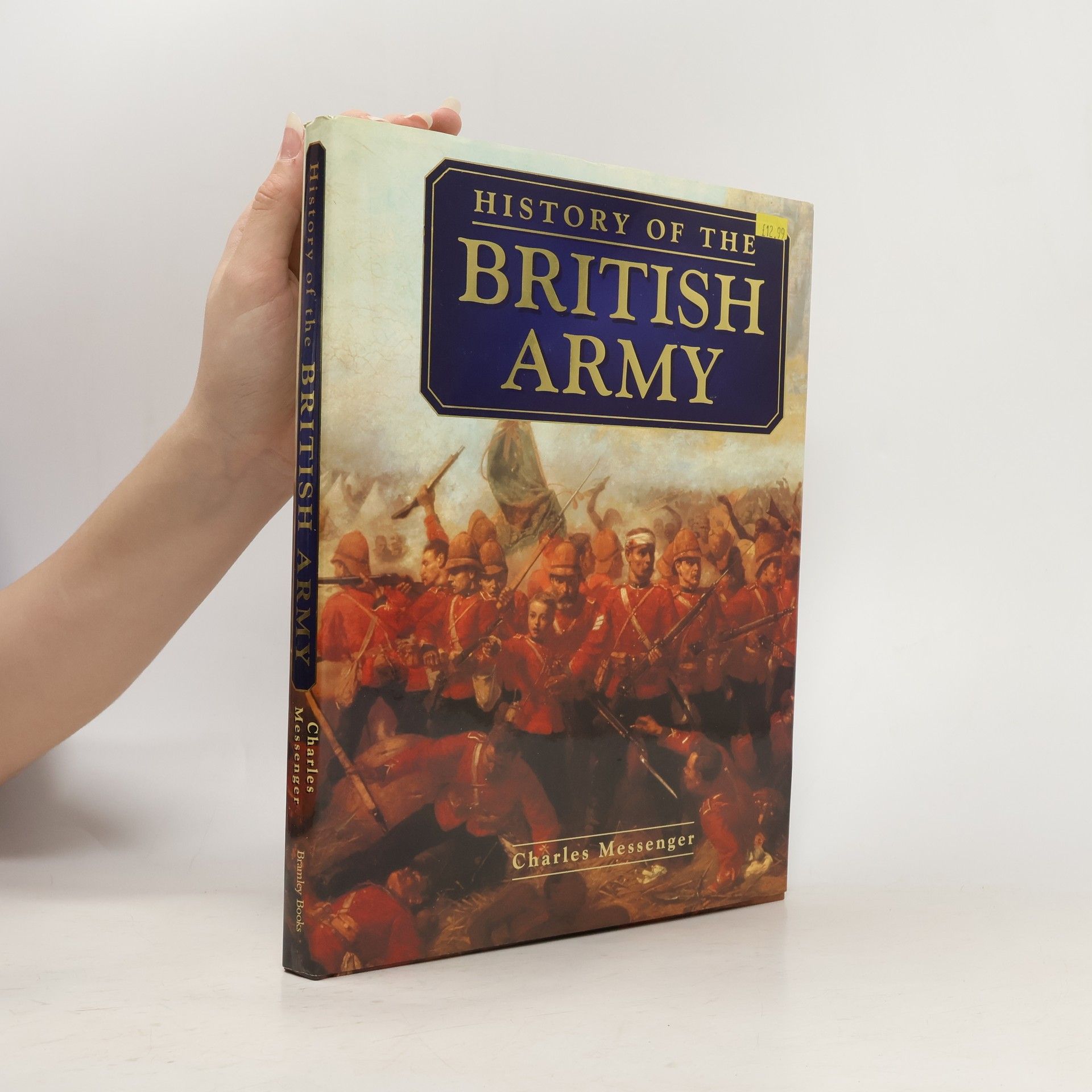 Charles Messenger History of the British Army