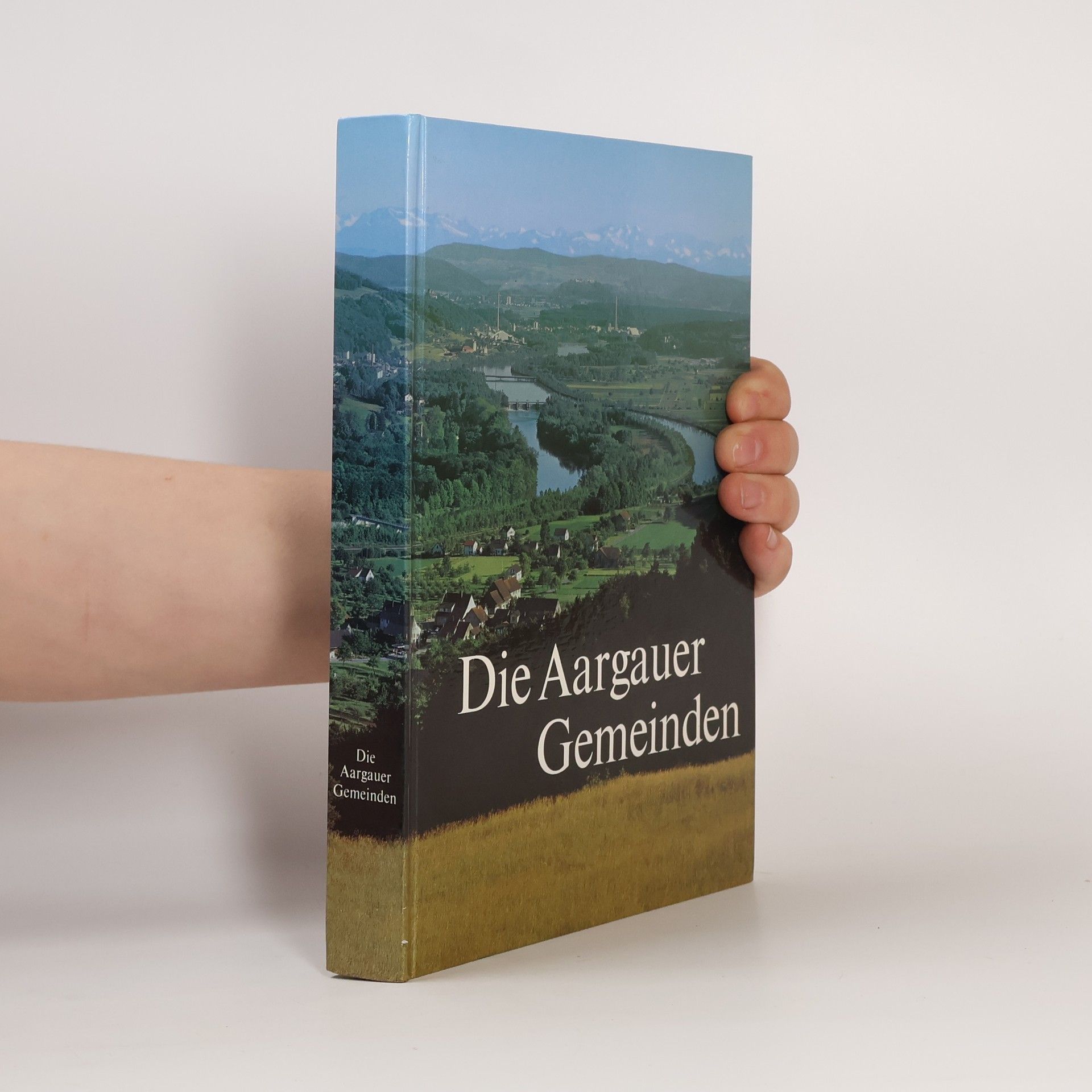 Collectif d'auteurs Die Aargauer Gemeinden