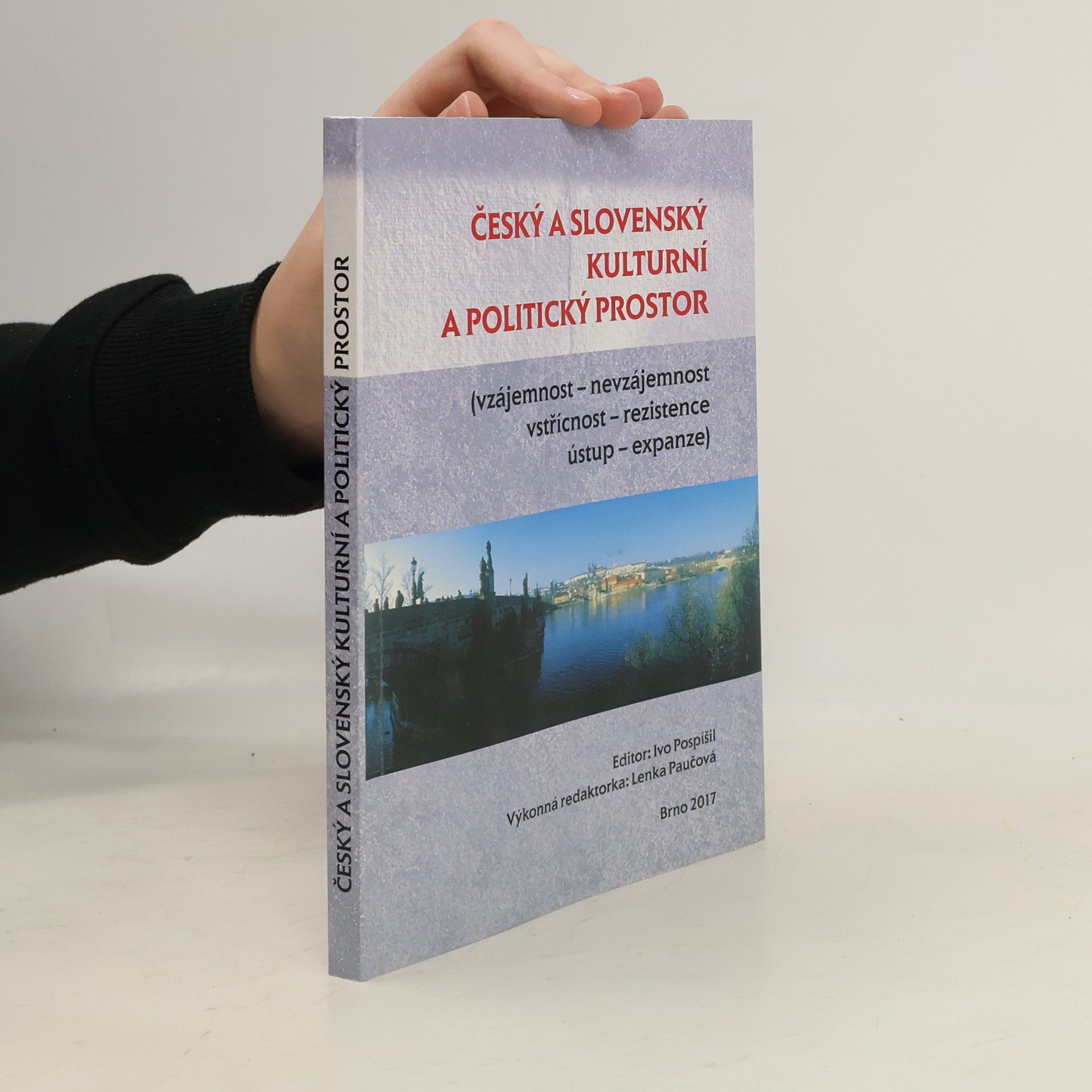 Ivo Pospíšil Český a slovenský kulturní a politický prostor