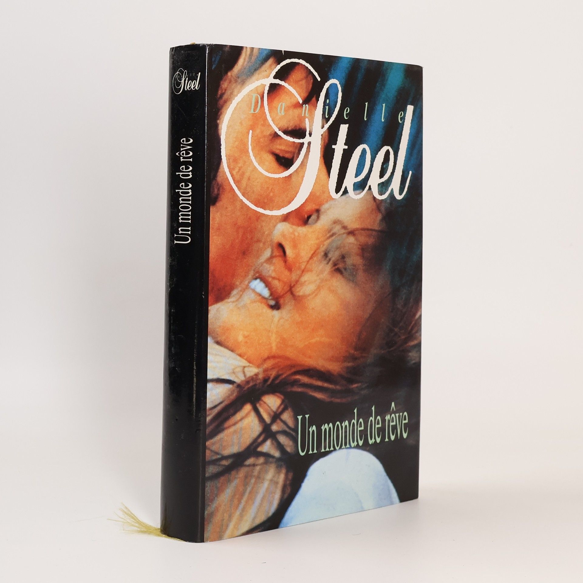Danielle Steel Un monde de rêve