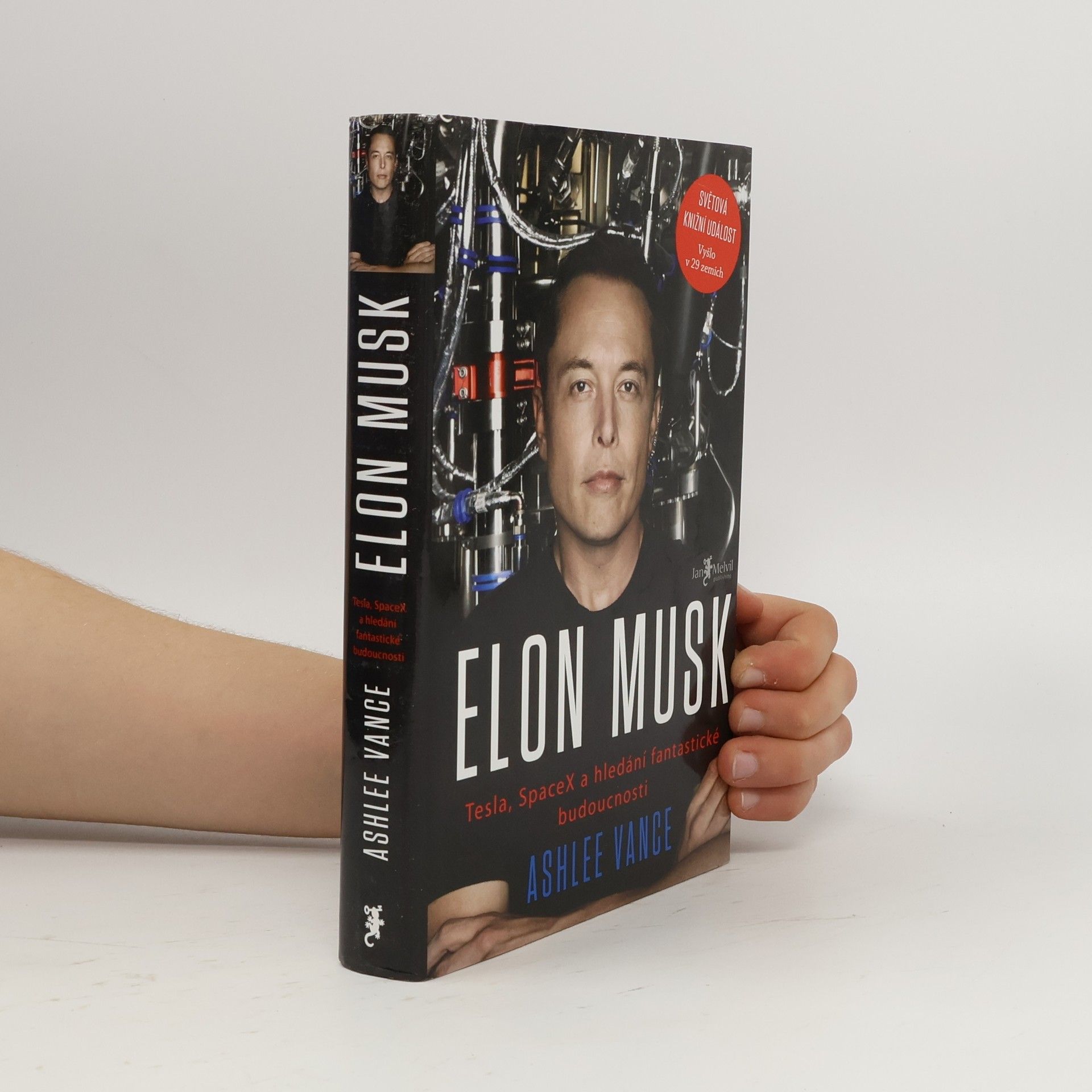 Ashlee Vance Elon Musk. Tesla, SpaceX a hledání fantastické budoucnosti