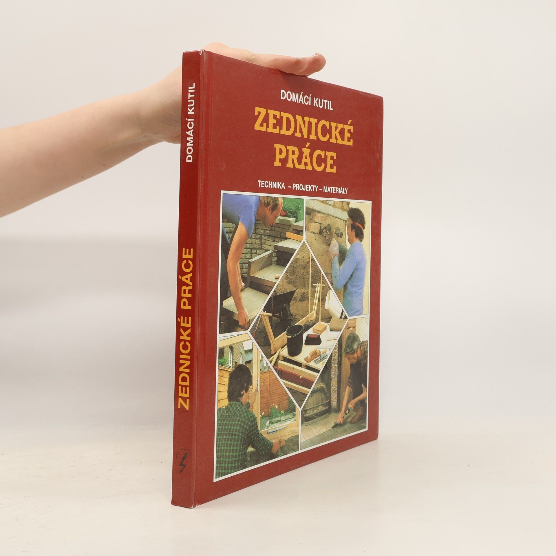 Josef Huňa Zednické práce. Technika, projekty, materiály