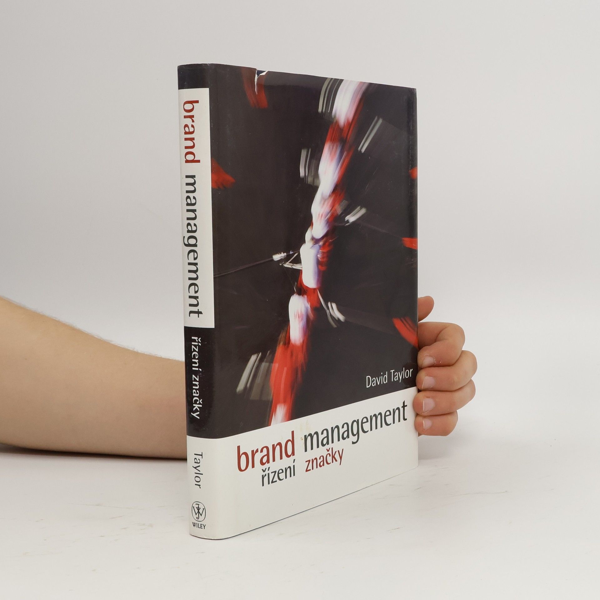 David Taylor Brand management. Budování značky od vize k cíli