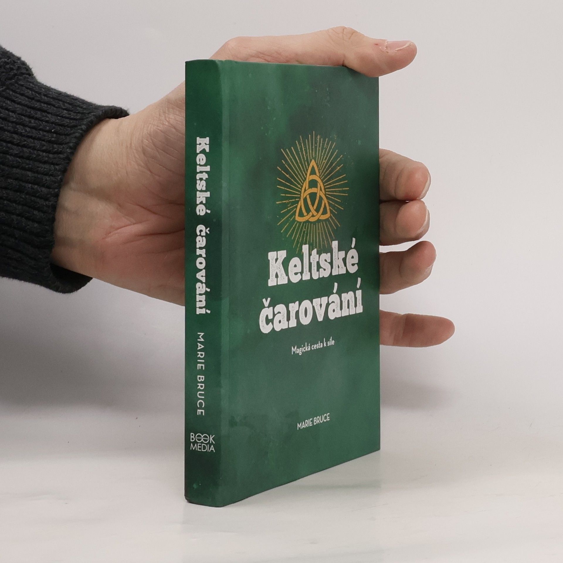 Marie Bruce Keltské čarování. Magická cesta k síle