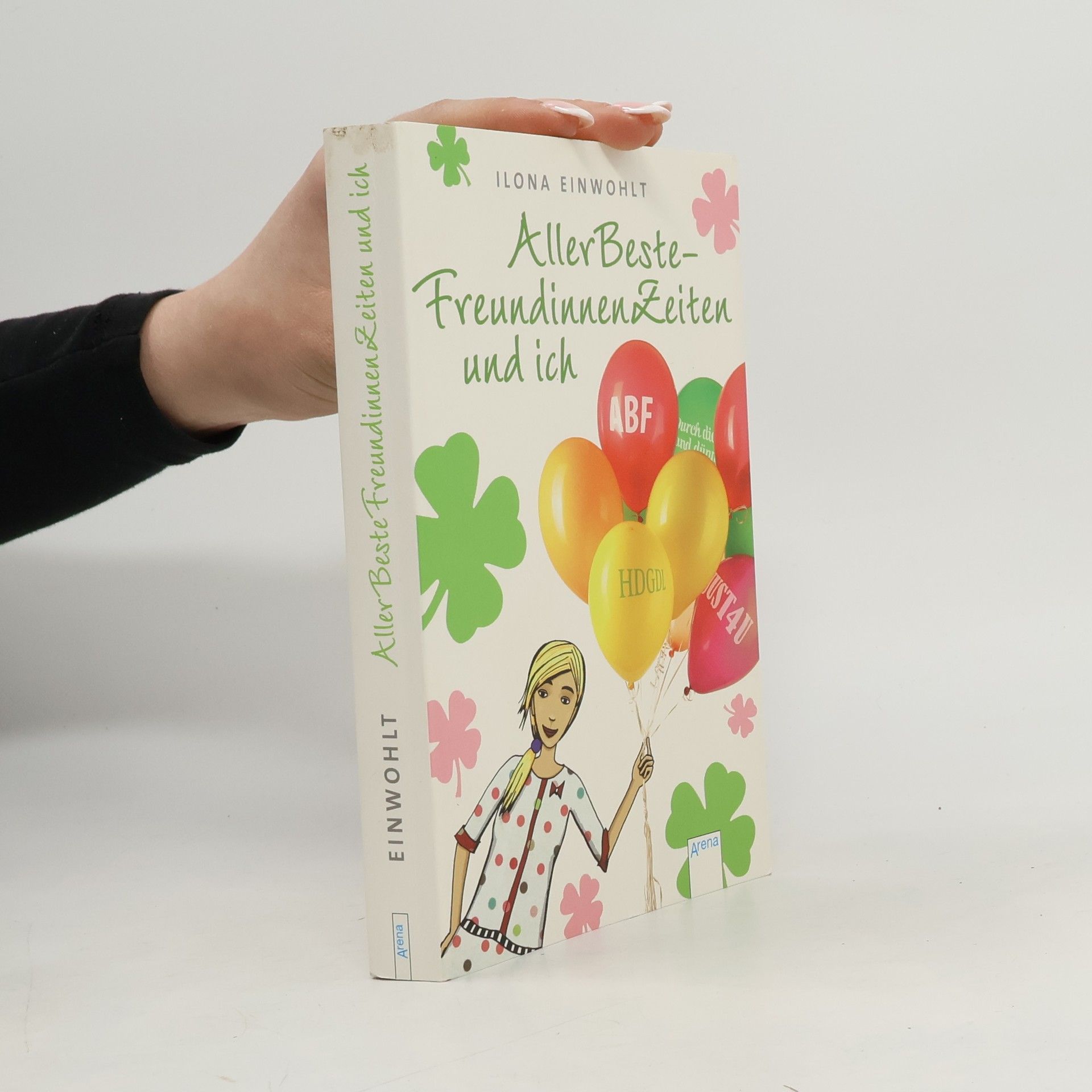 Ilona Einwohlt AllerBesteFreundinnenZeiten und ich