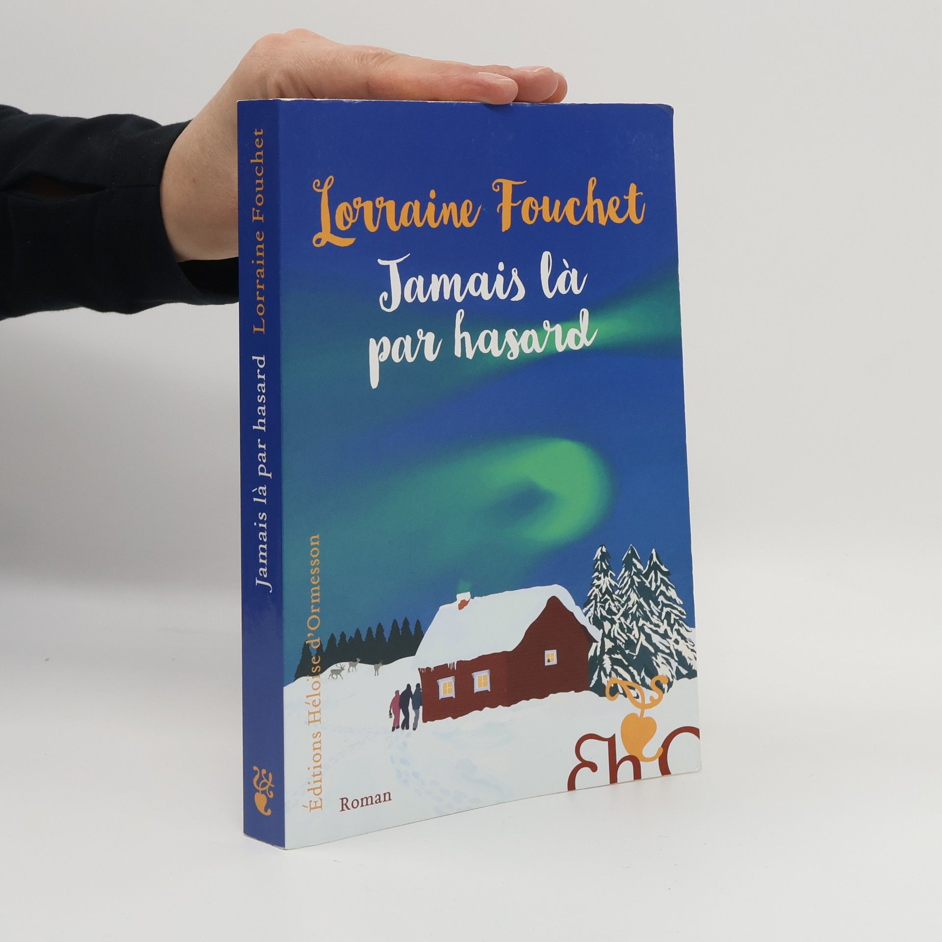 Lorraine Fouchet Jamais là par hasard