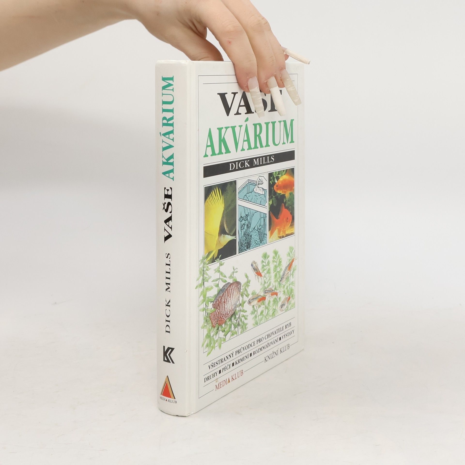 Dick Mills Vaše akvárium