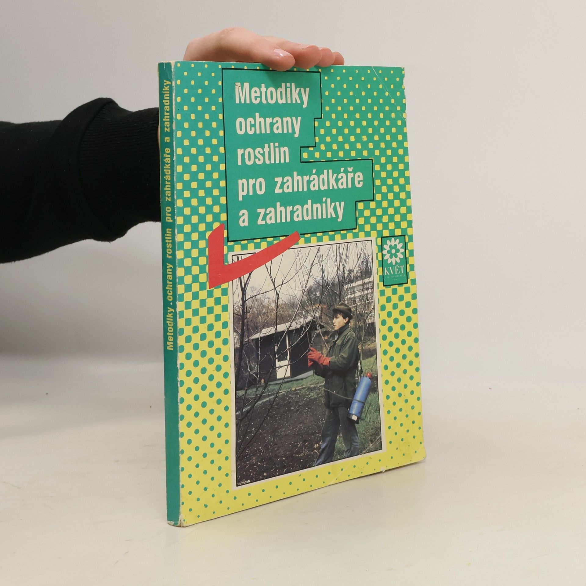 Petr Ackermann Metodiky ochrany rostlin pro zahradkáře a zahradníky
