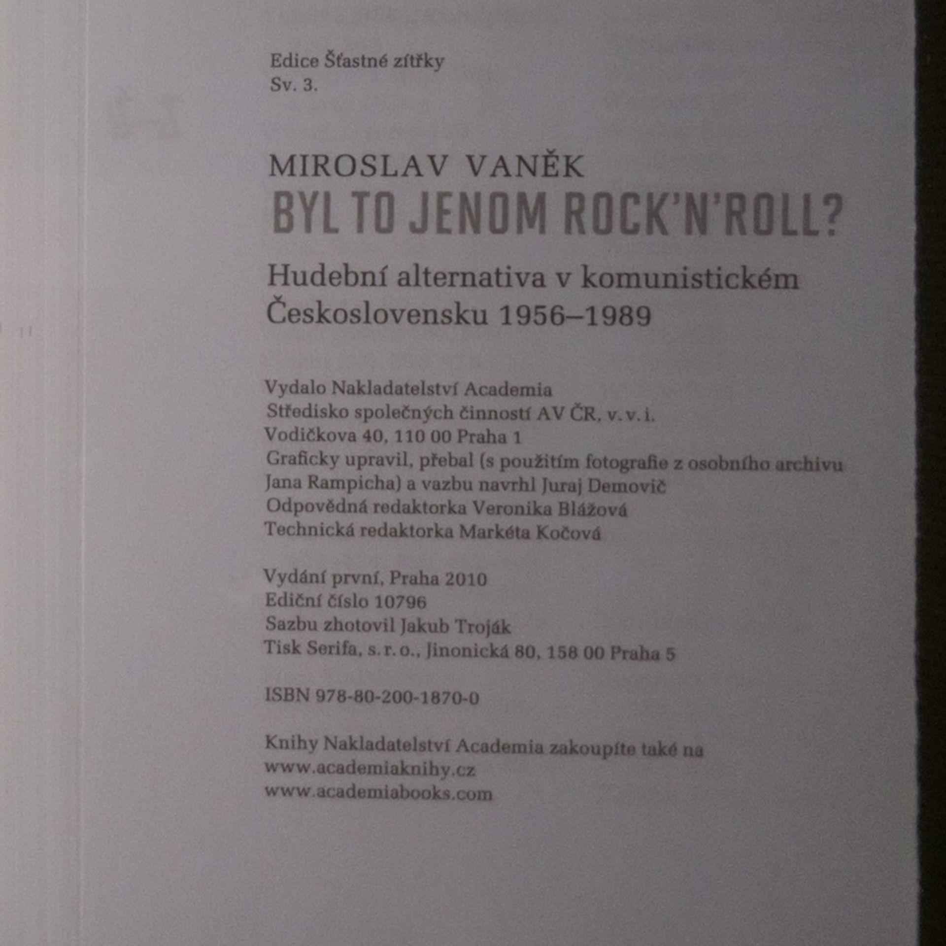 Miroslav Vaněk Byl to jenom rock'n'roll? Hudební alternativa v komunistickém Československu 1956-1989