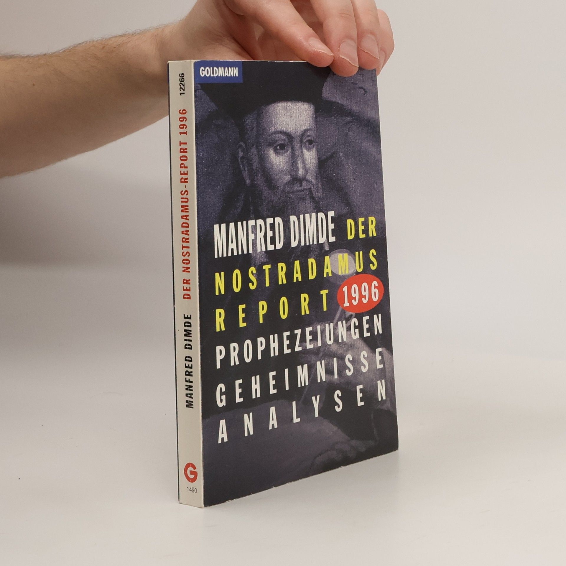 Manfréd Dimde Der Nostradamus-Report 1996: Prophezeiungen, Geheimnisse, Analysen