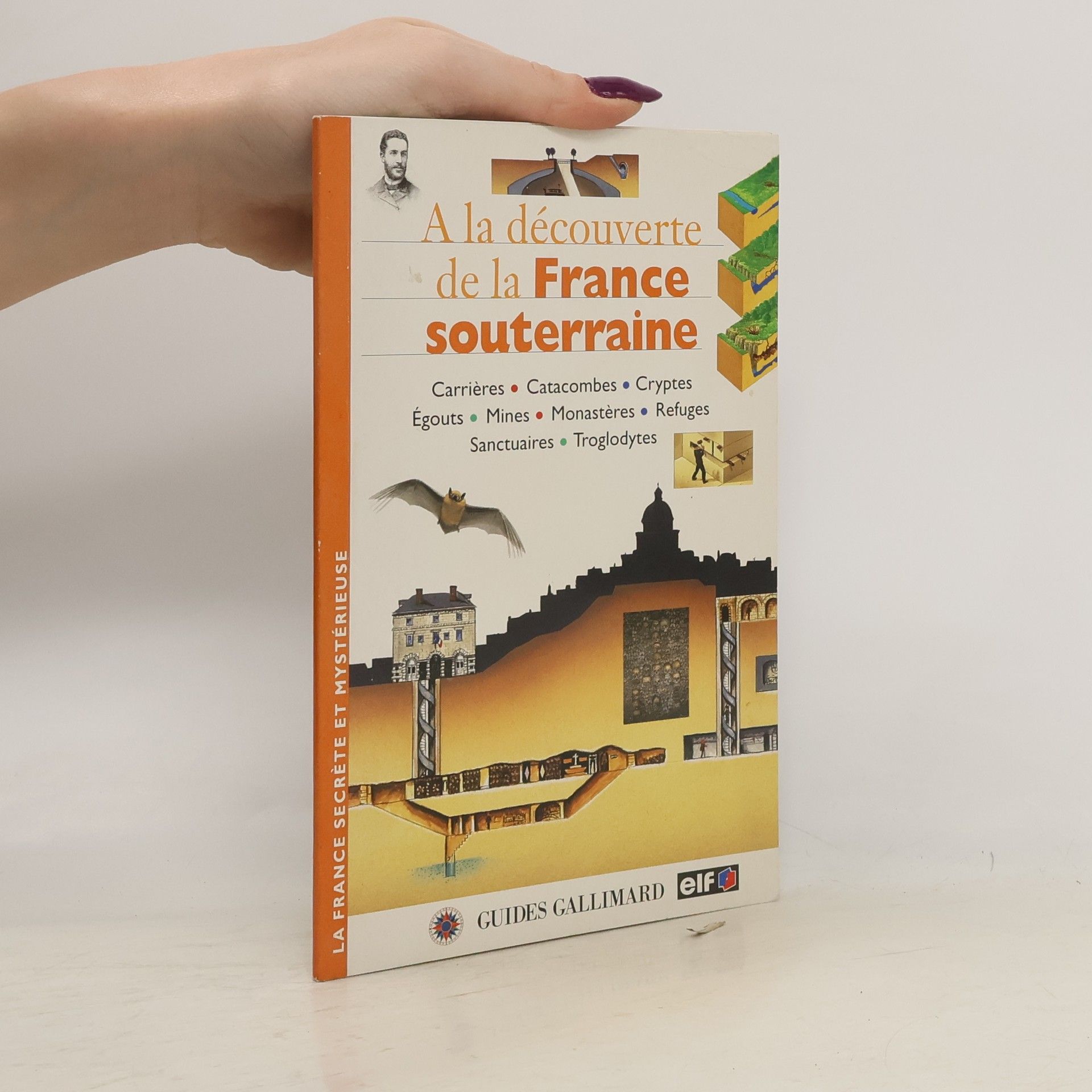 Patrick Saletta À la découverte de la France souterraine