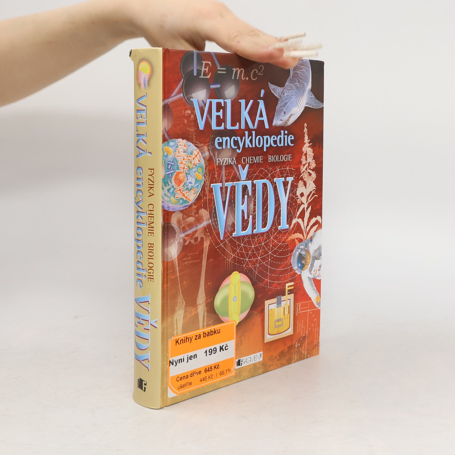 Velká encyklopedie vědy. Fyzika. Chemie. Biologie