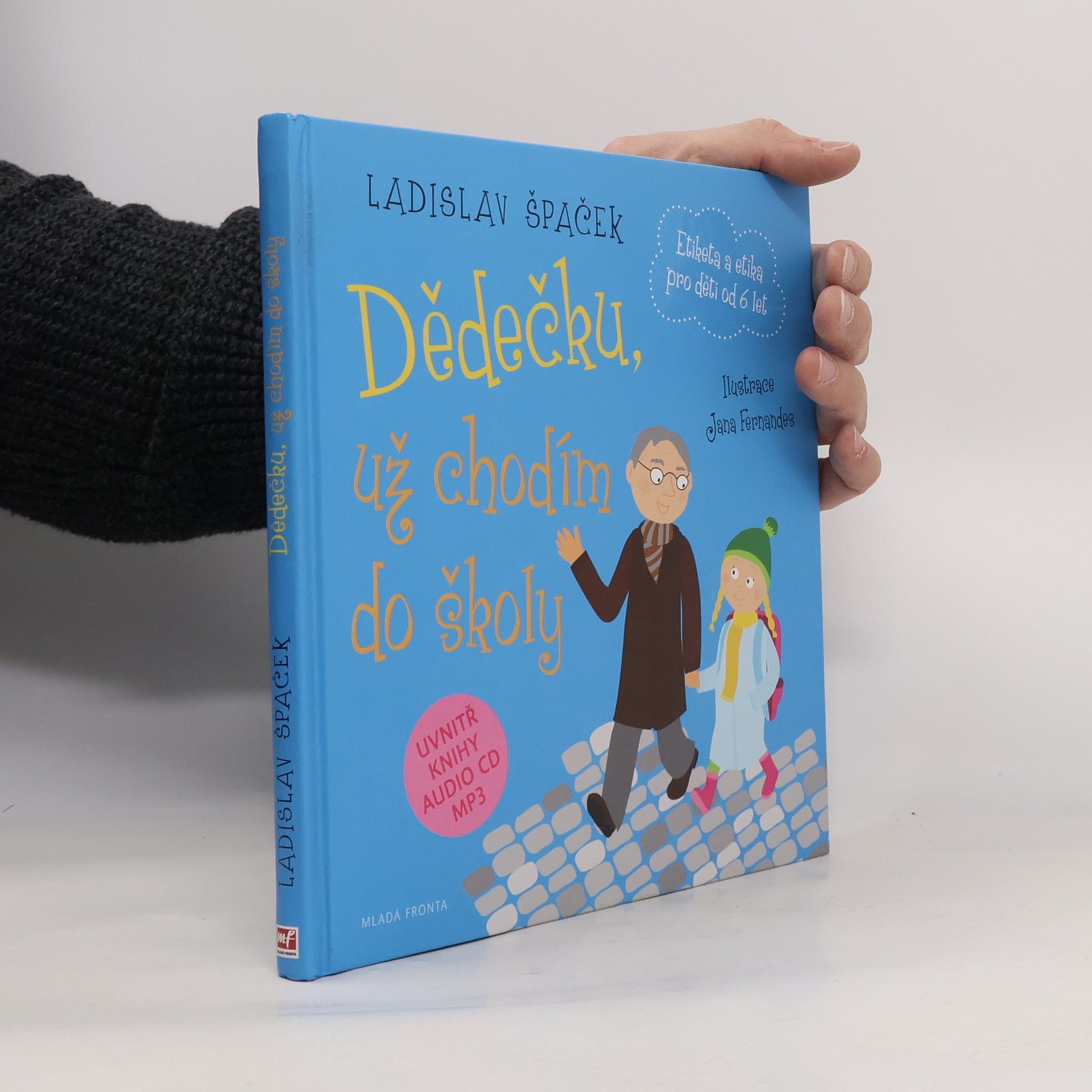 Dědečku, už chodím do školy: Etiketa pro kluky a holčičky od 6 let