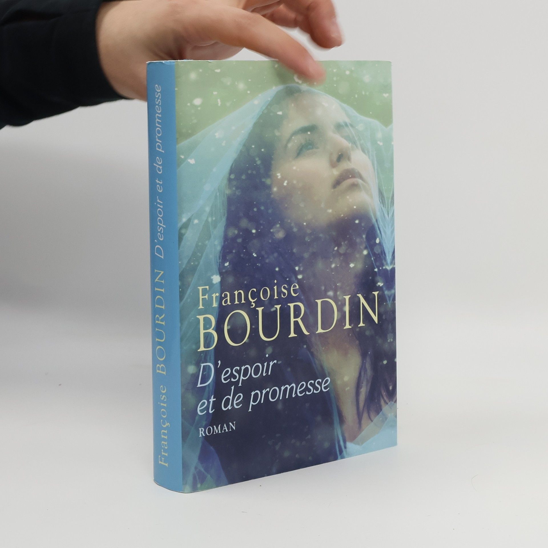 Françoise Bourdin D'espoir et de promesse