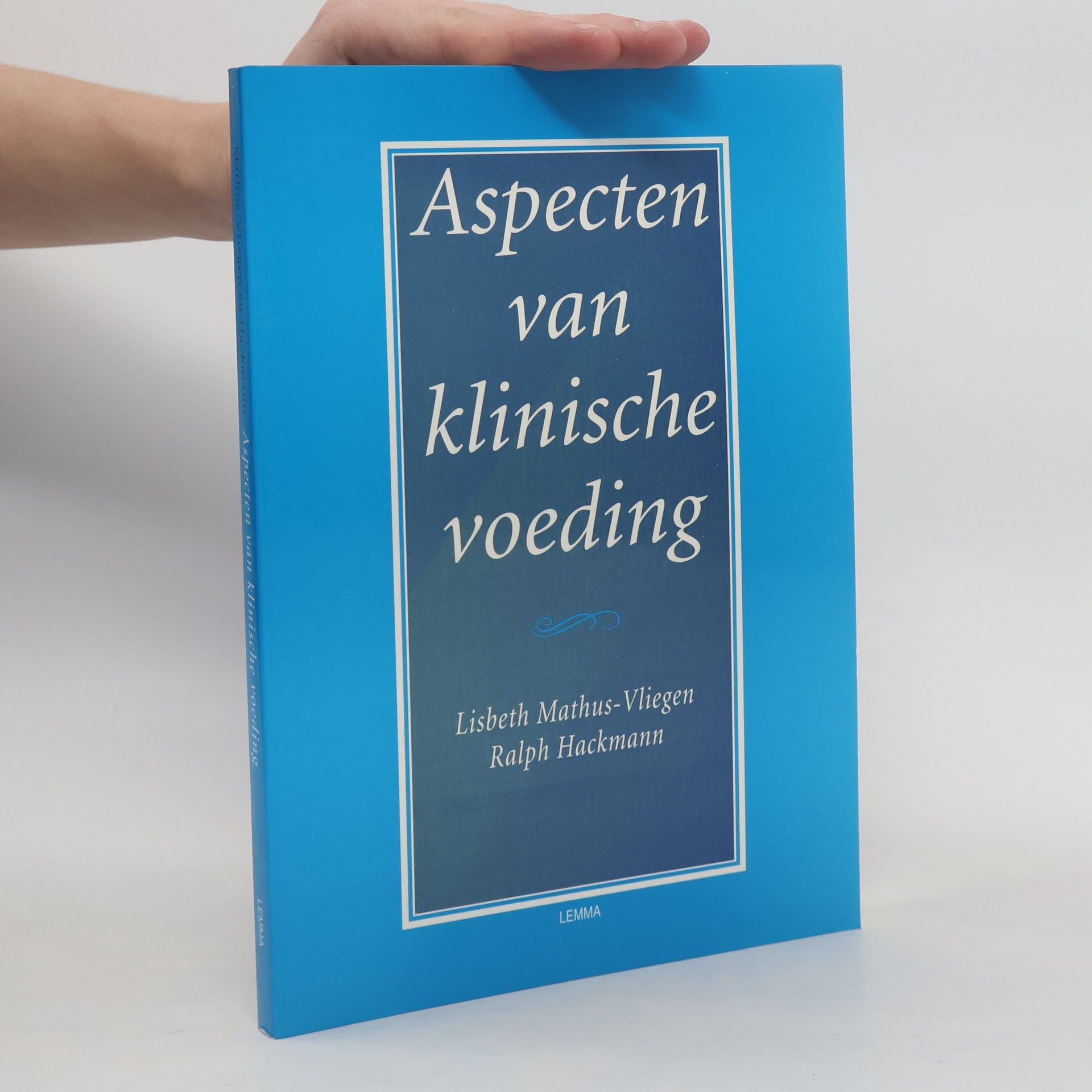 Elisabeth Maria Hubertina Mathus-Vliegen Aspecten van klinische voeding