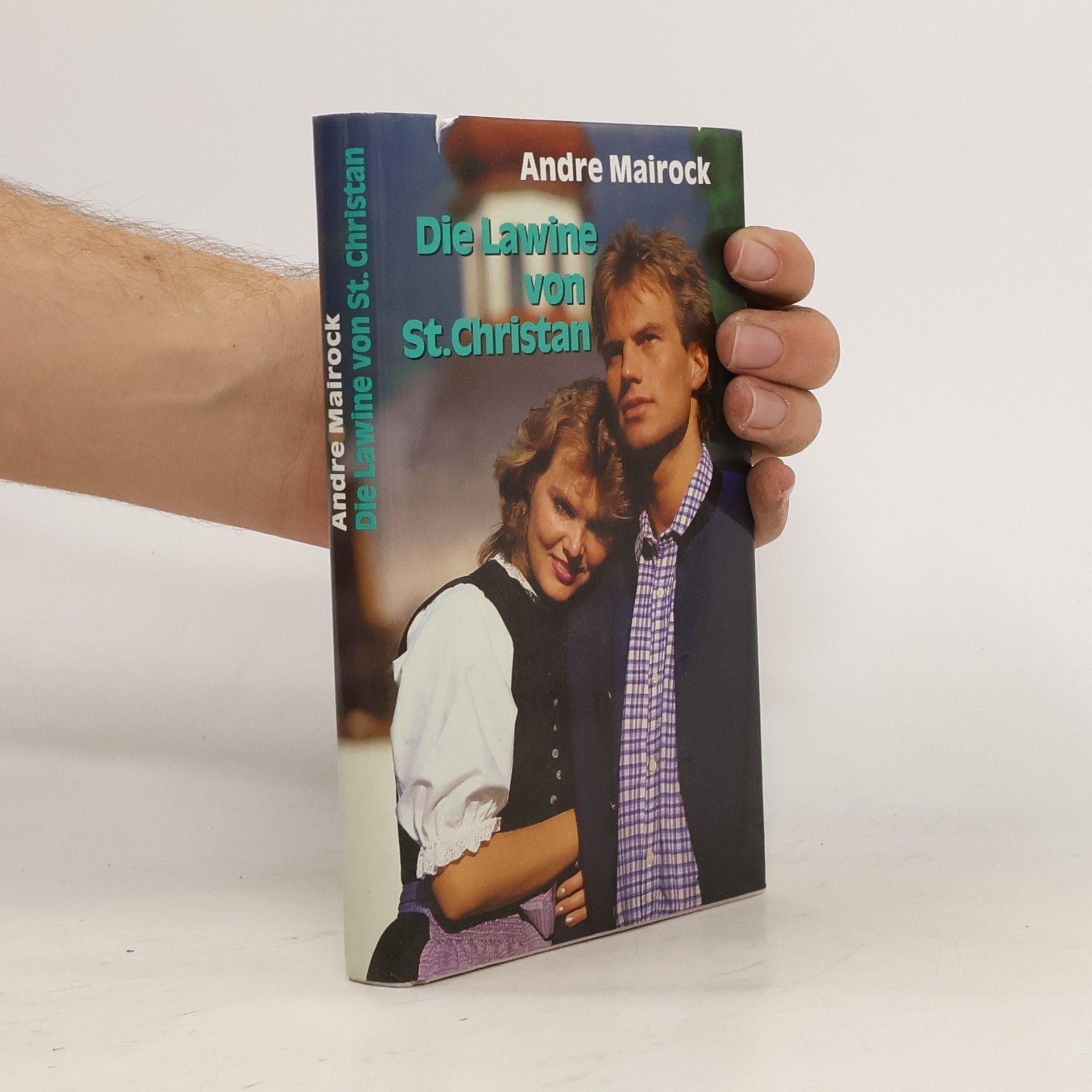 André Mairock Die Lawine von St. Christan