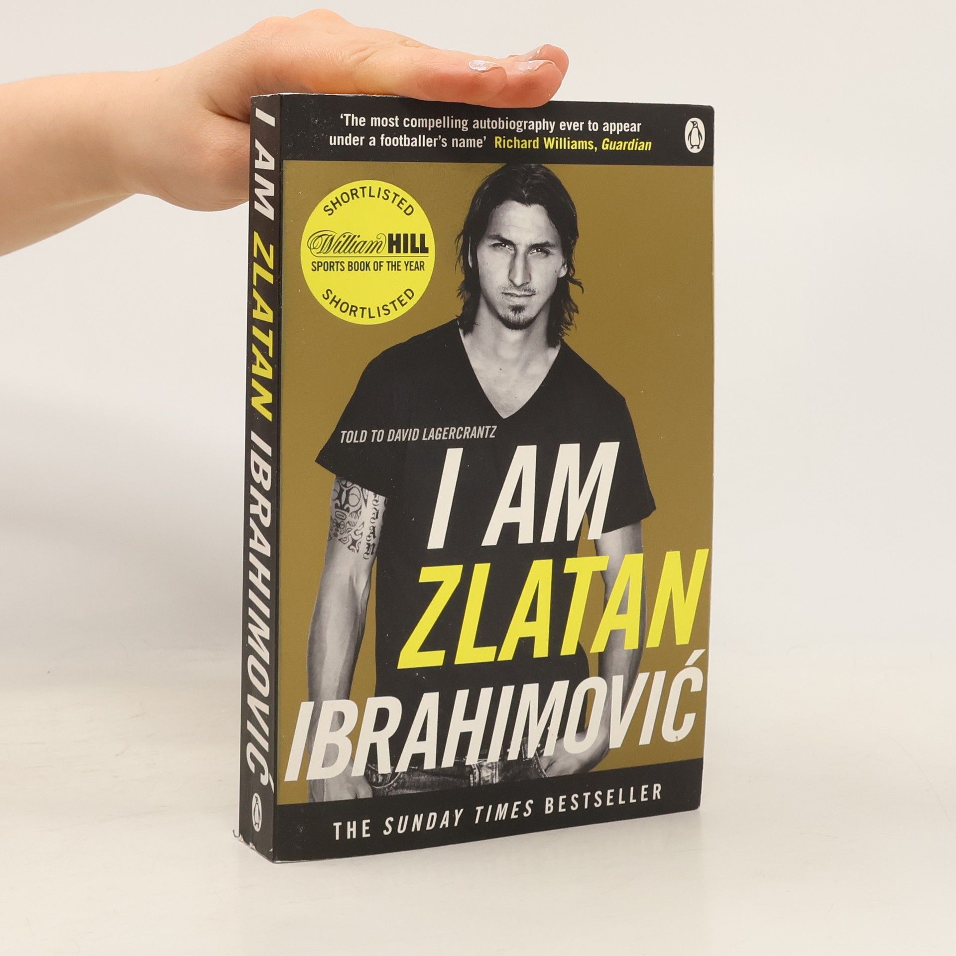 Zlatan Ibrahimović I Am Zlatan Ibrahimovic