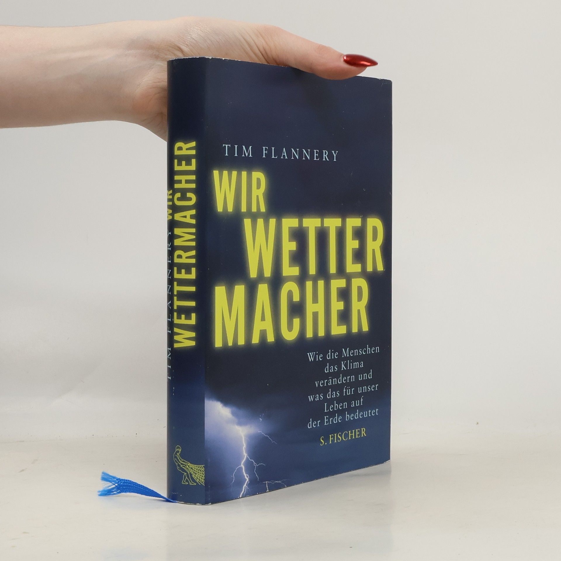 Tim Flannery Wir Wettermacher
