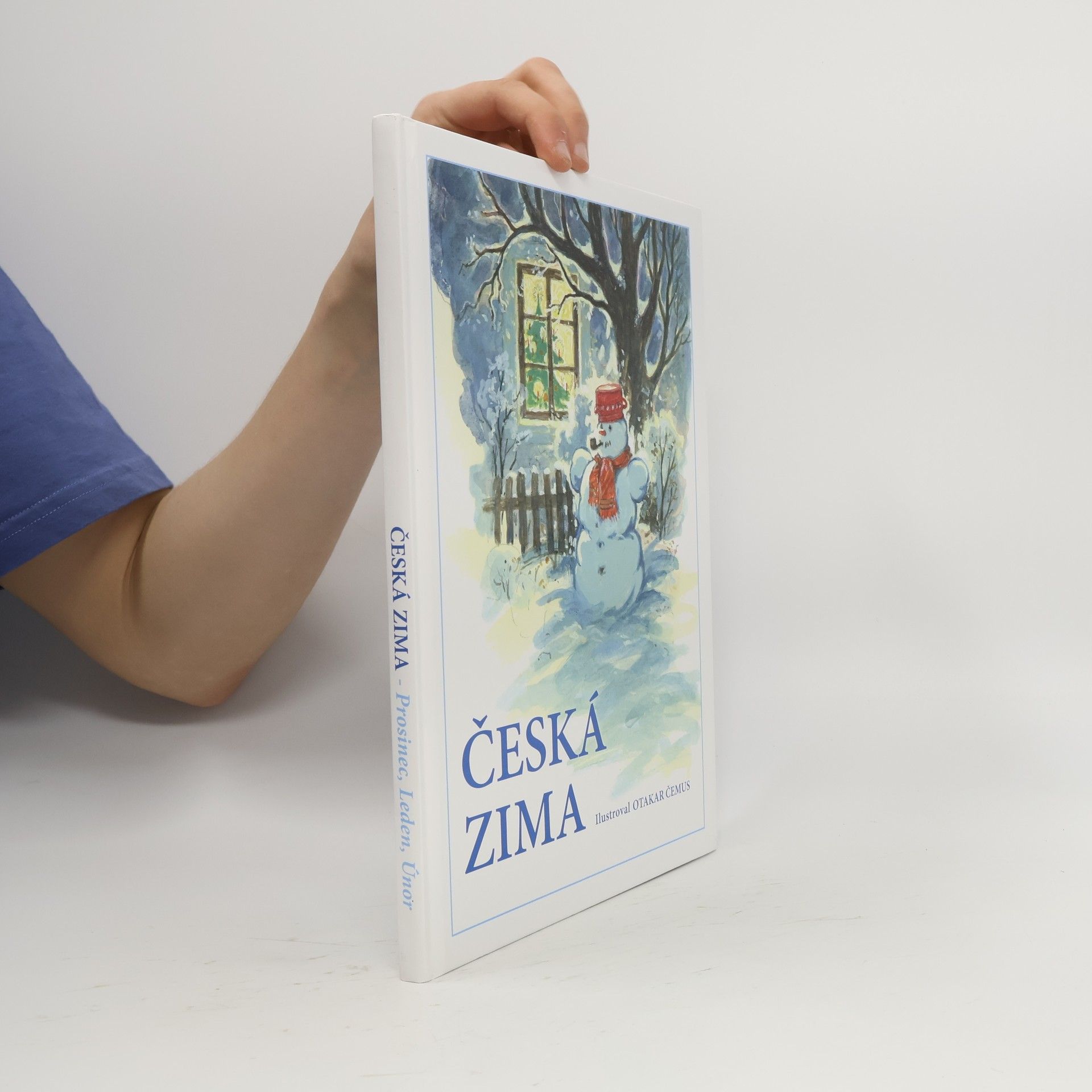 Jiřina Jacková Česká zima. Prosinec, leden, únor.