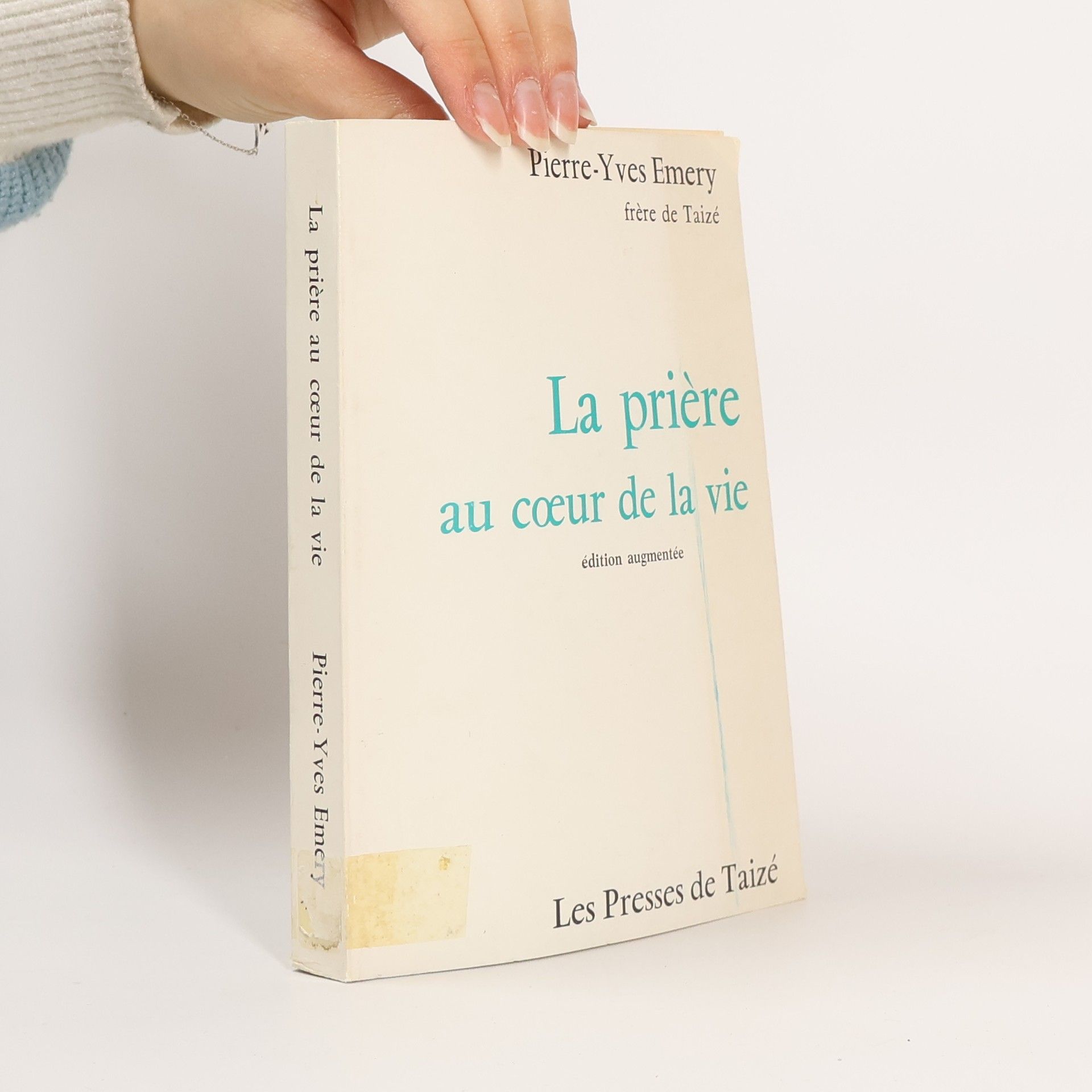Pierre-Yves Émery La prière au cœur de la vie - édition augmentée