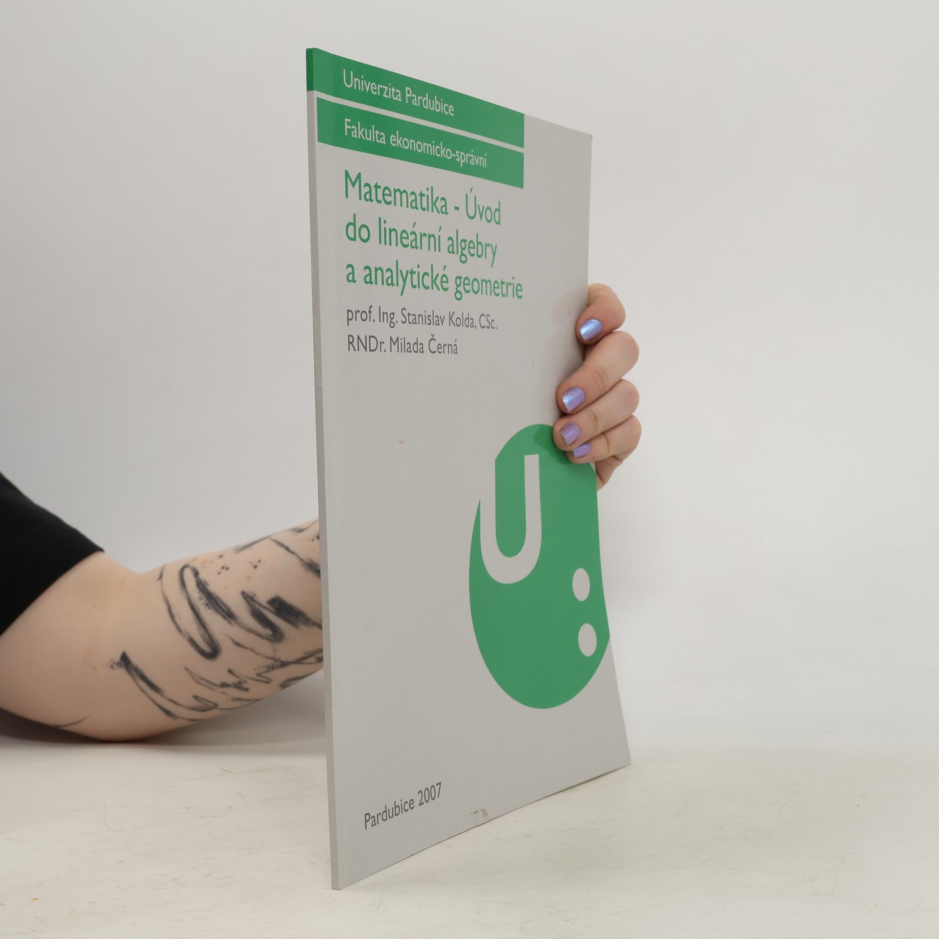 Stanislav Kolda Matematika - Úvod do lineární algebry a analytické geometrie