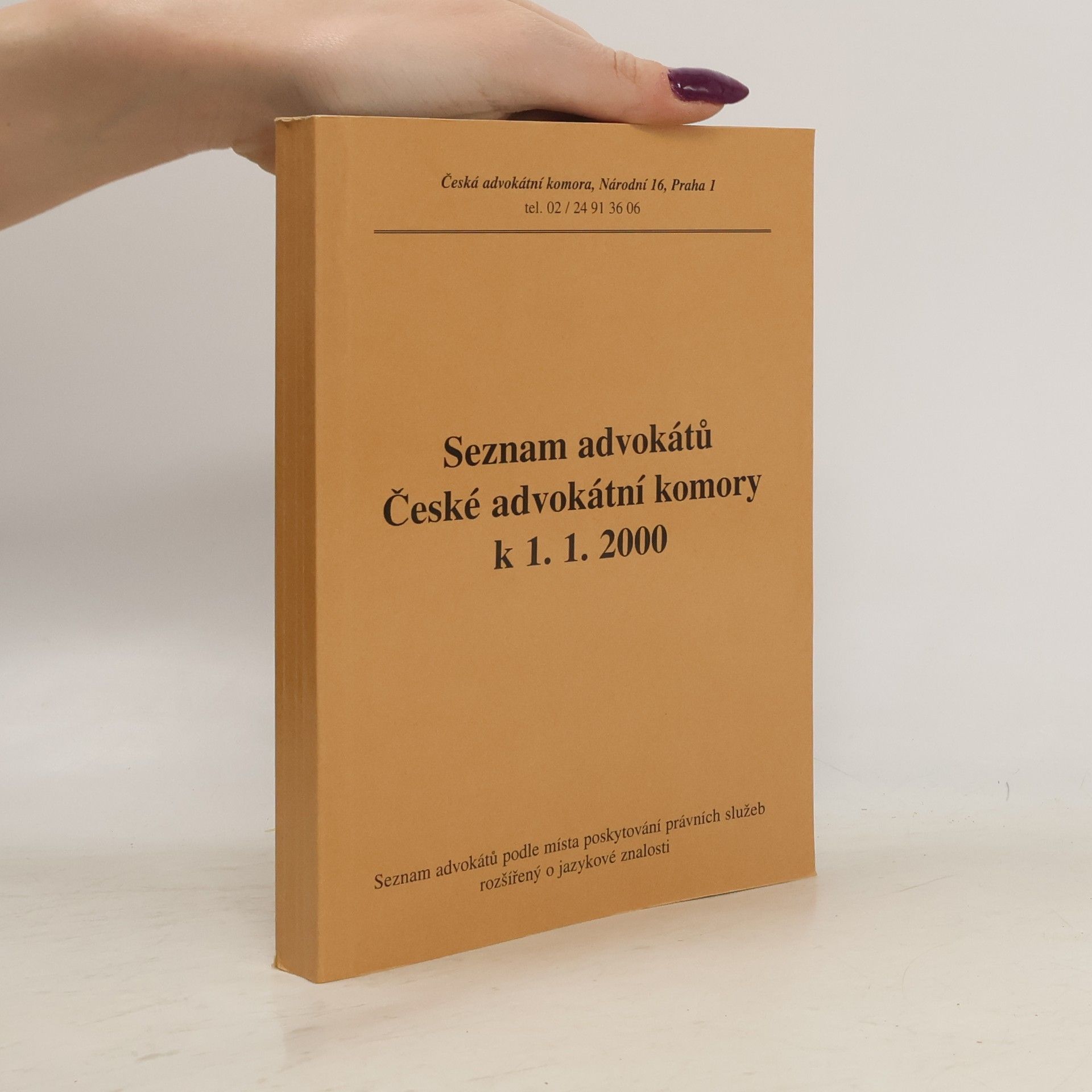 Kolektív autorov Seznam advokátů České advokátní komory k 1.1.2000