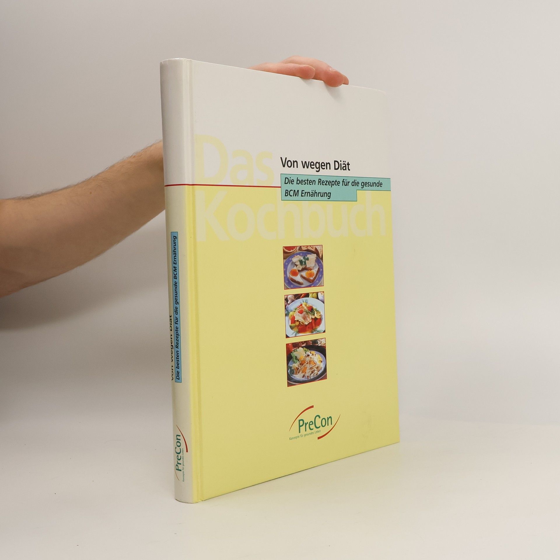 Autorenkollektiv Von wegen Diät: Die besten Rezepte für die gesunde BCM Ernährung