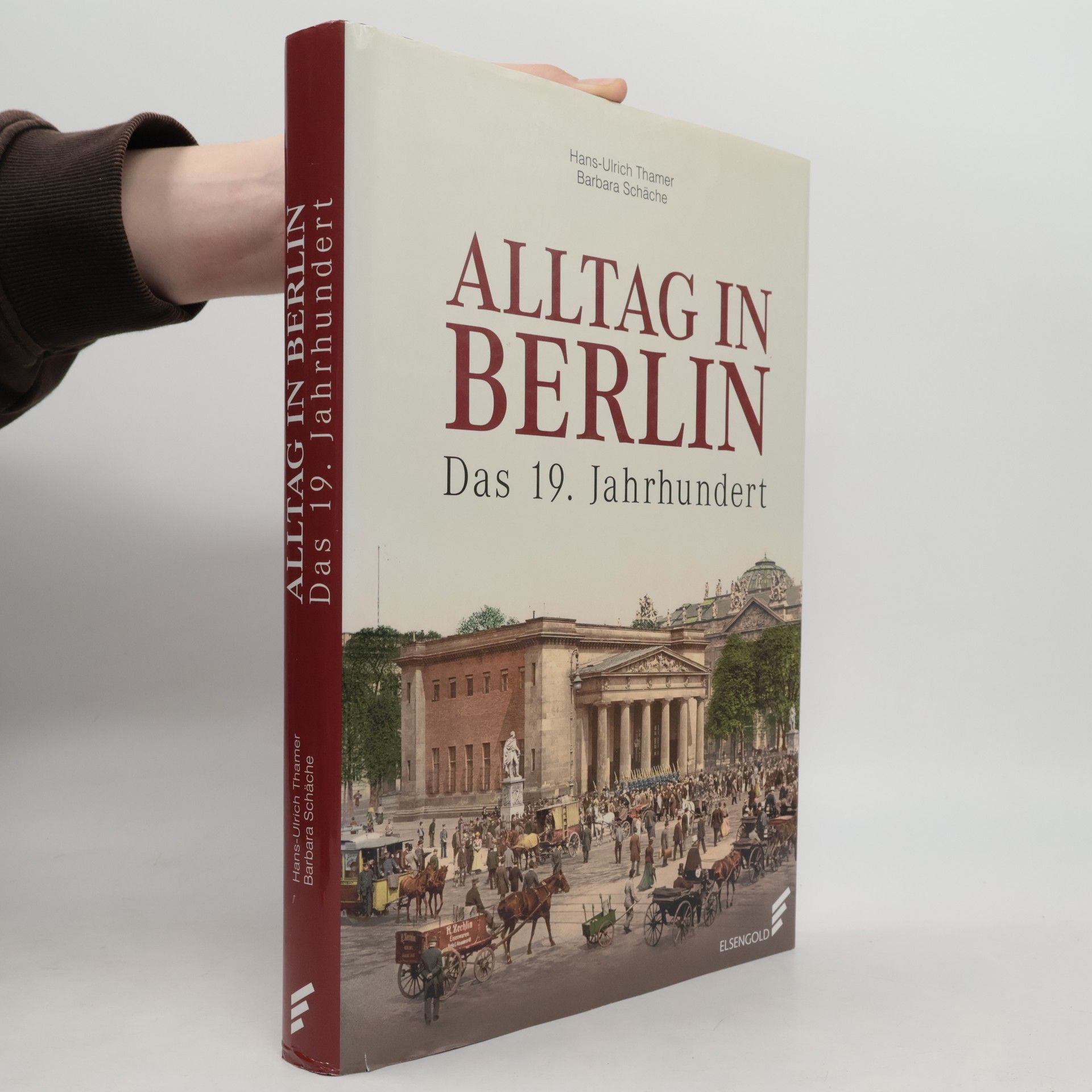 Hans Ulrich Thamer Alltag in Berlin - Das 19. Jahrhundert