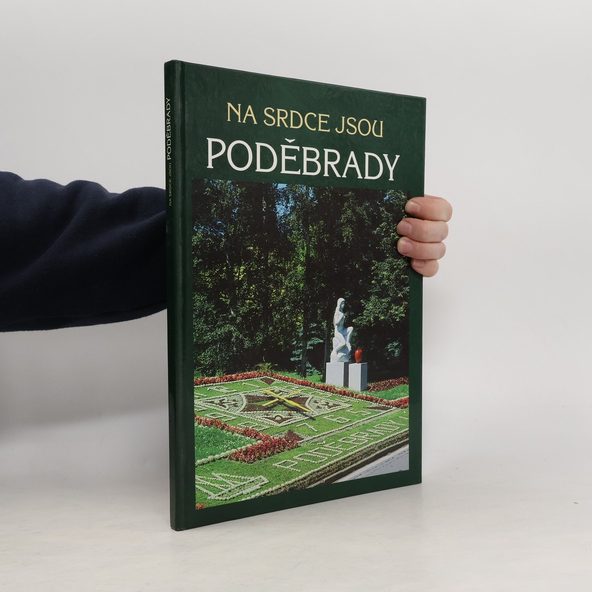 Jaroslav Staněk Na srdce jsou Poděbrady