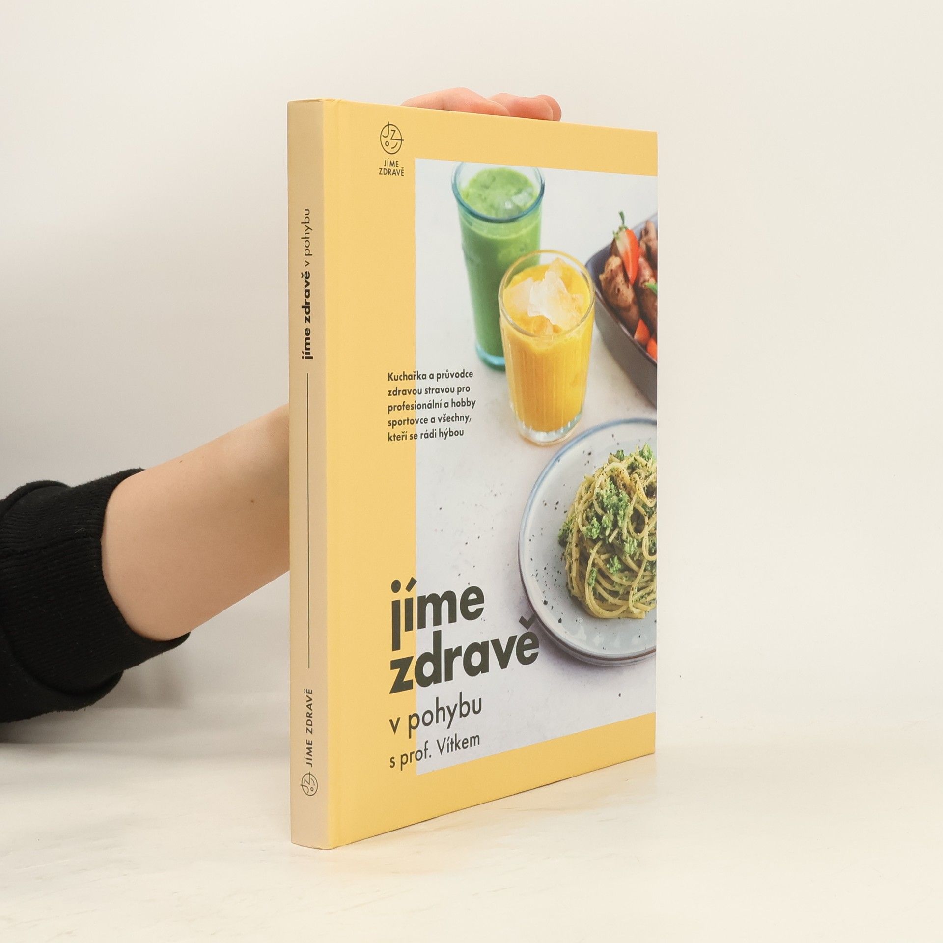 Kolektiv autorů Jíme zdravě v pohybu s prof. Vítkem