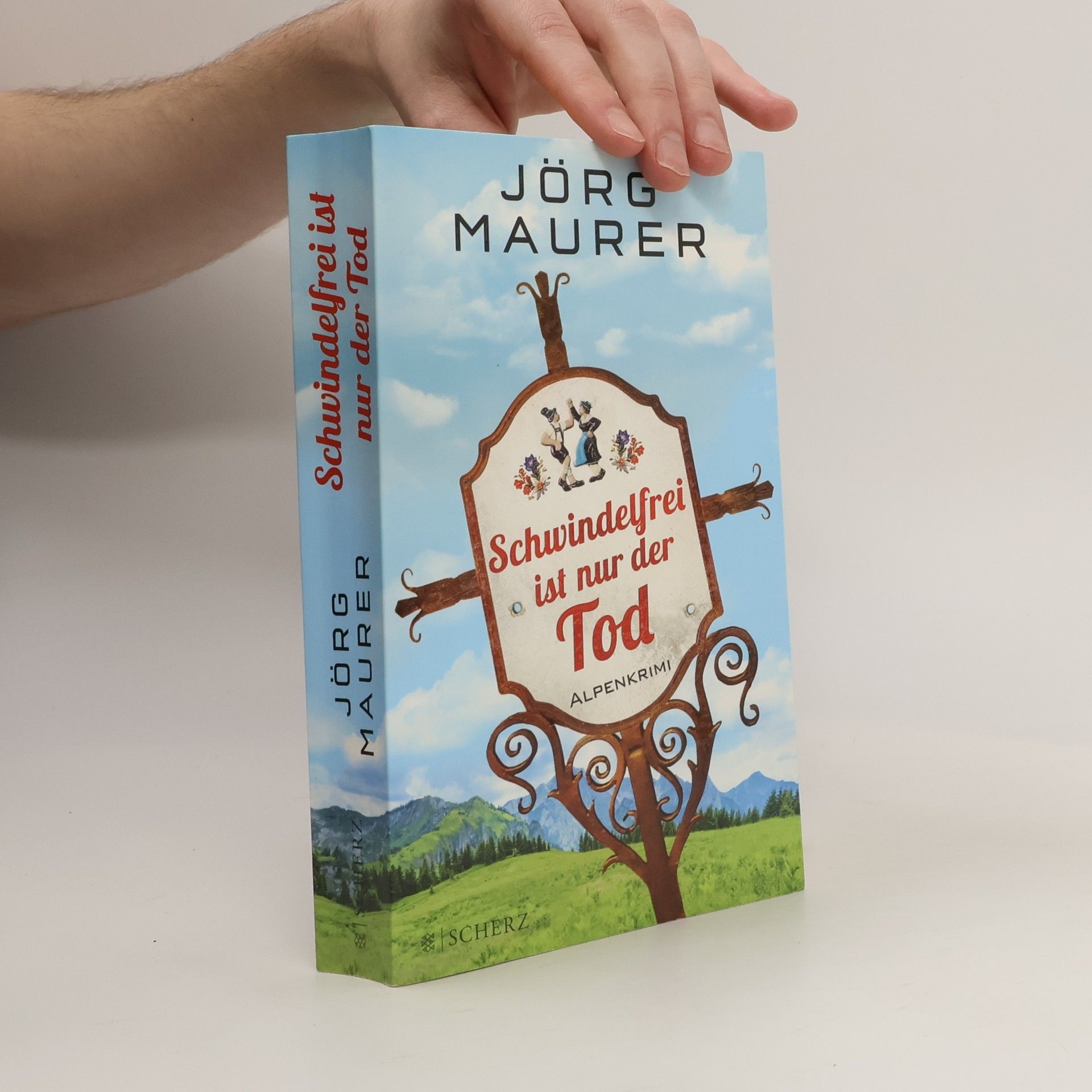 Jörg Maurer Schwindelfrei ist nur der Tod