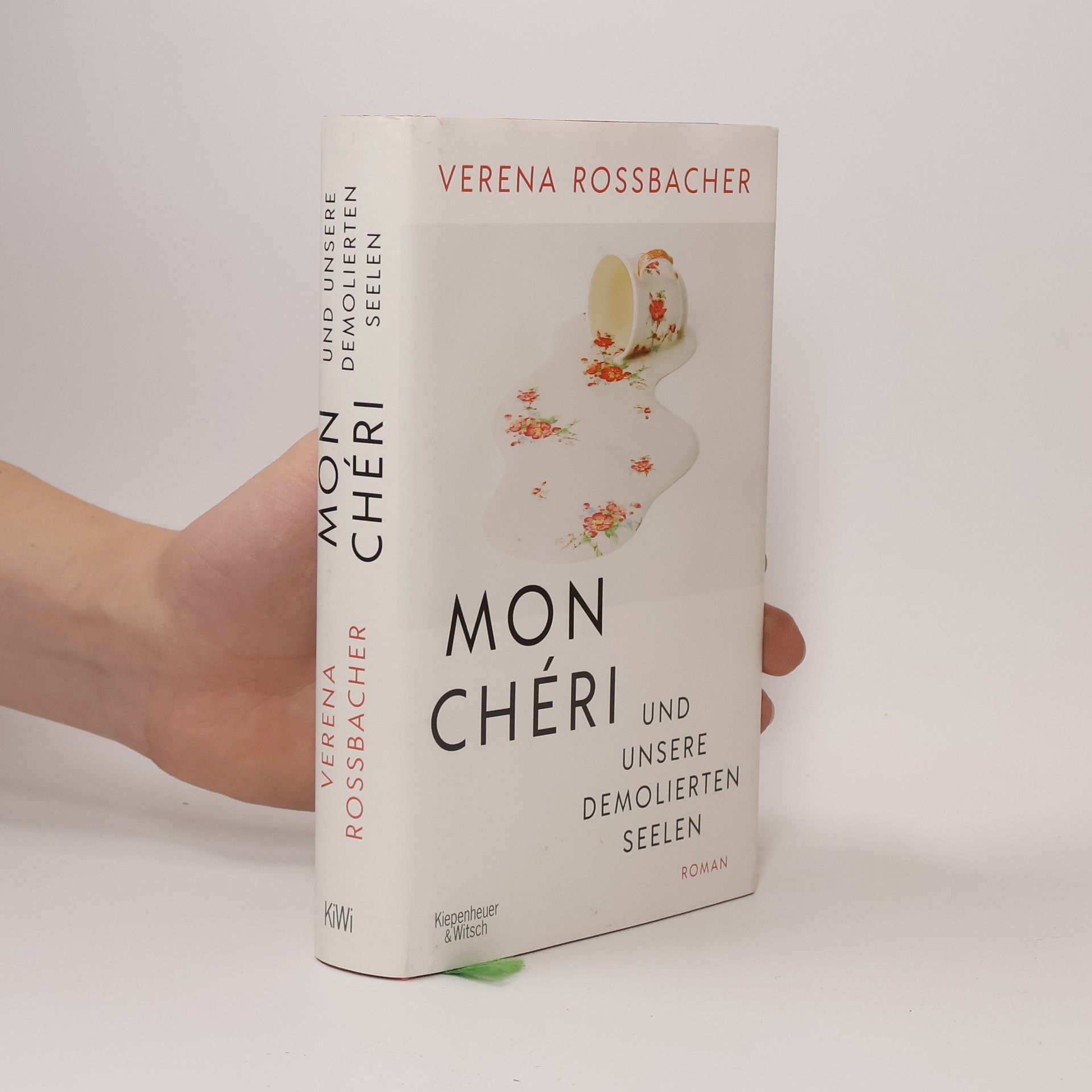 Verena Roßbacher Mon Chéri und unsere demolierten Seelen