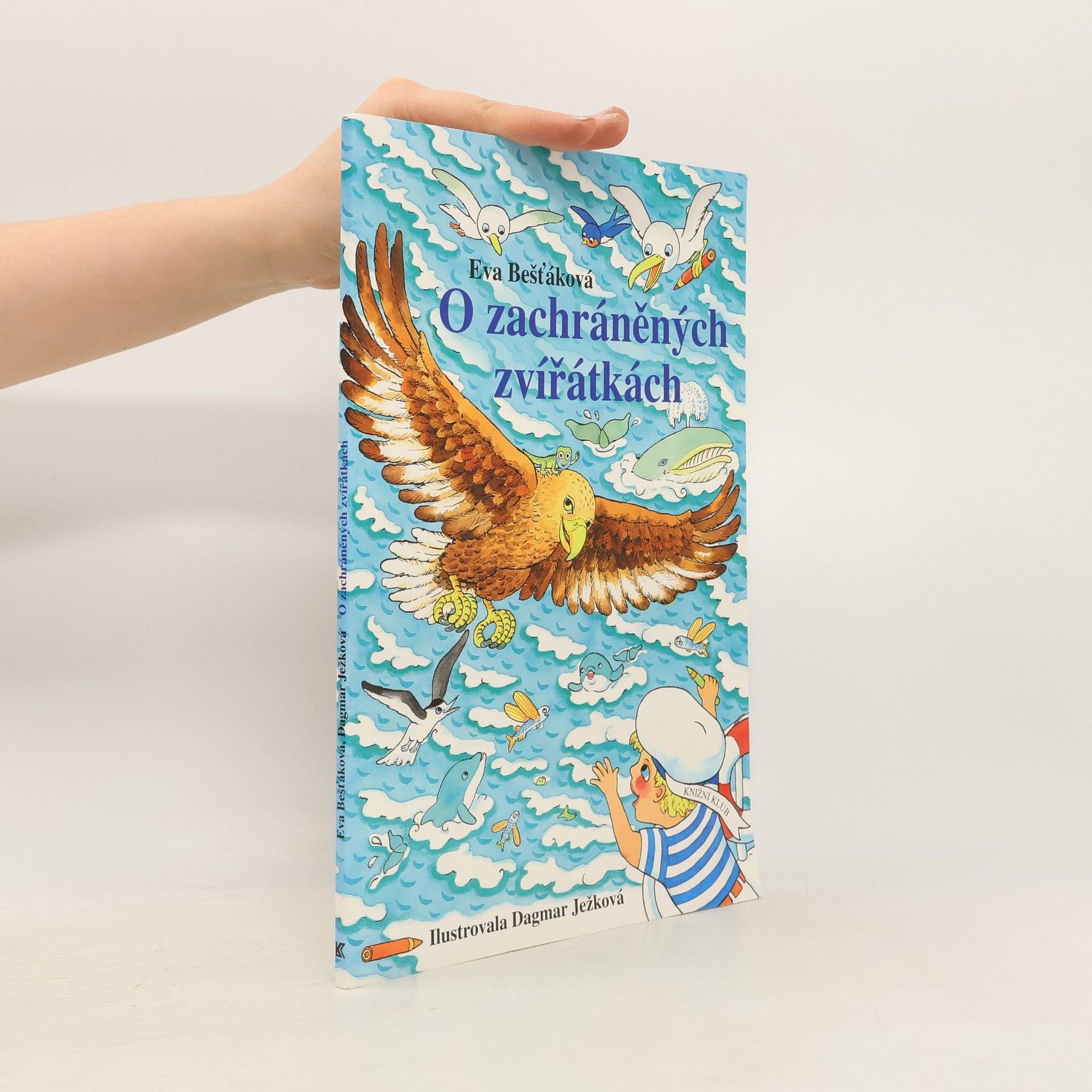 Eva Bešťáková O zachráněných zvířátkách