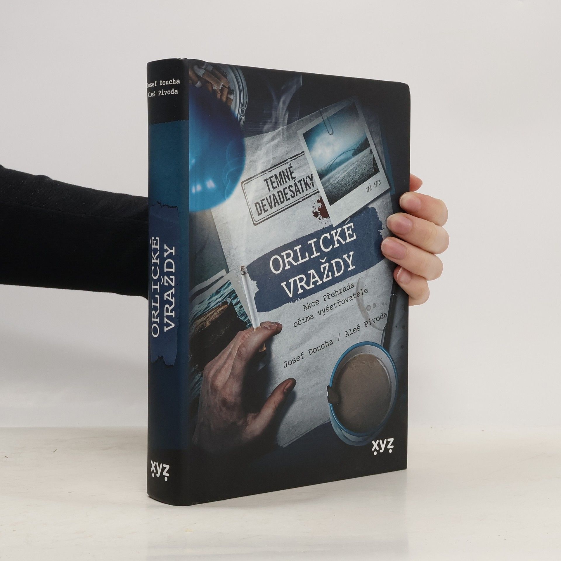 Josef Doucha Orlické vraždy : akce Přehrada očima vyšetřovatele