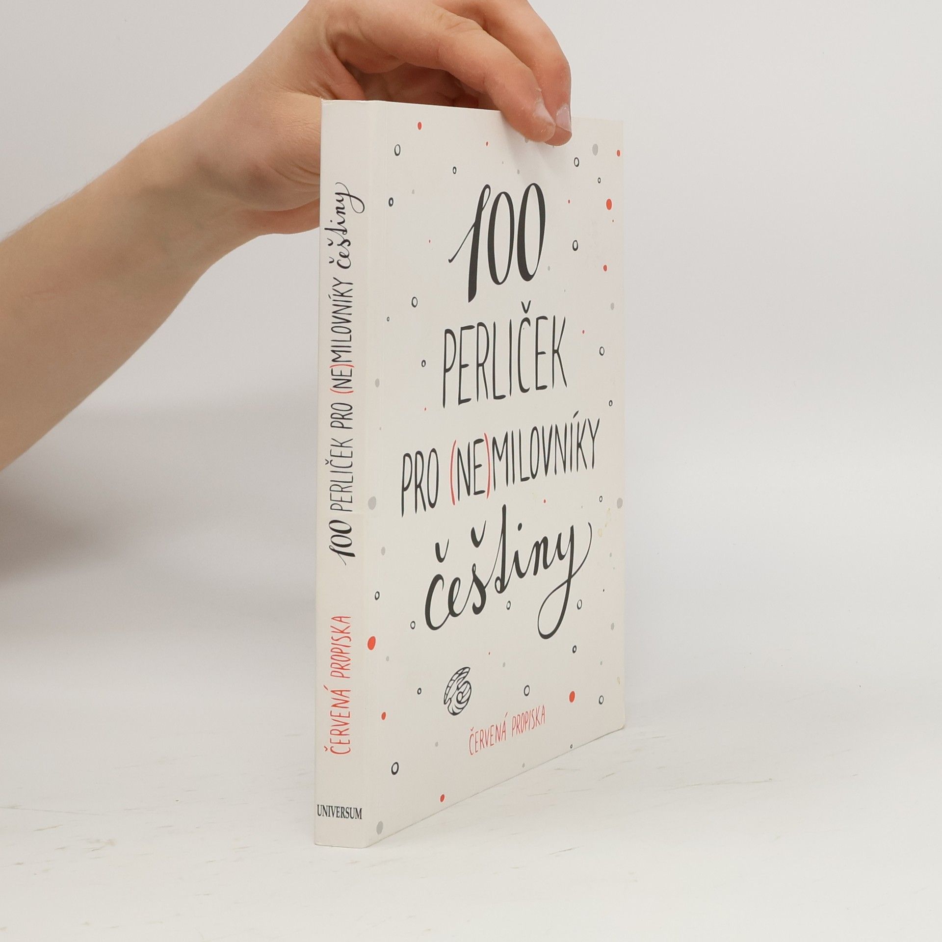 Anna Macková 100 perliček pro (ne)milovníky češtiny