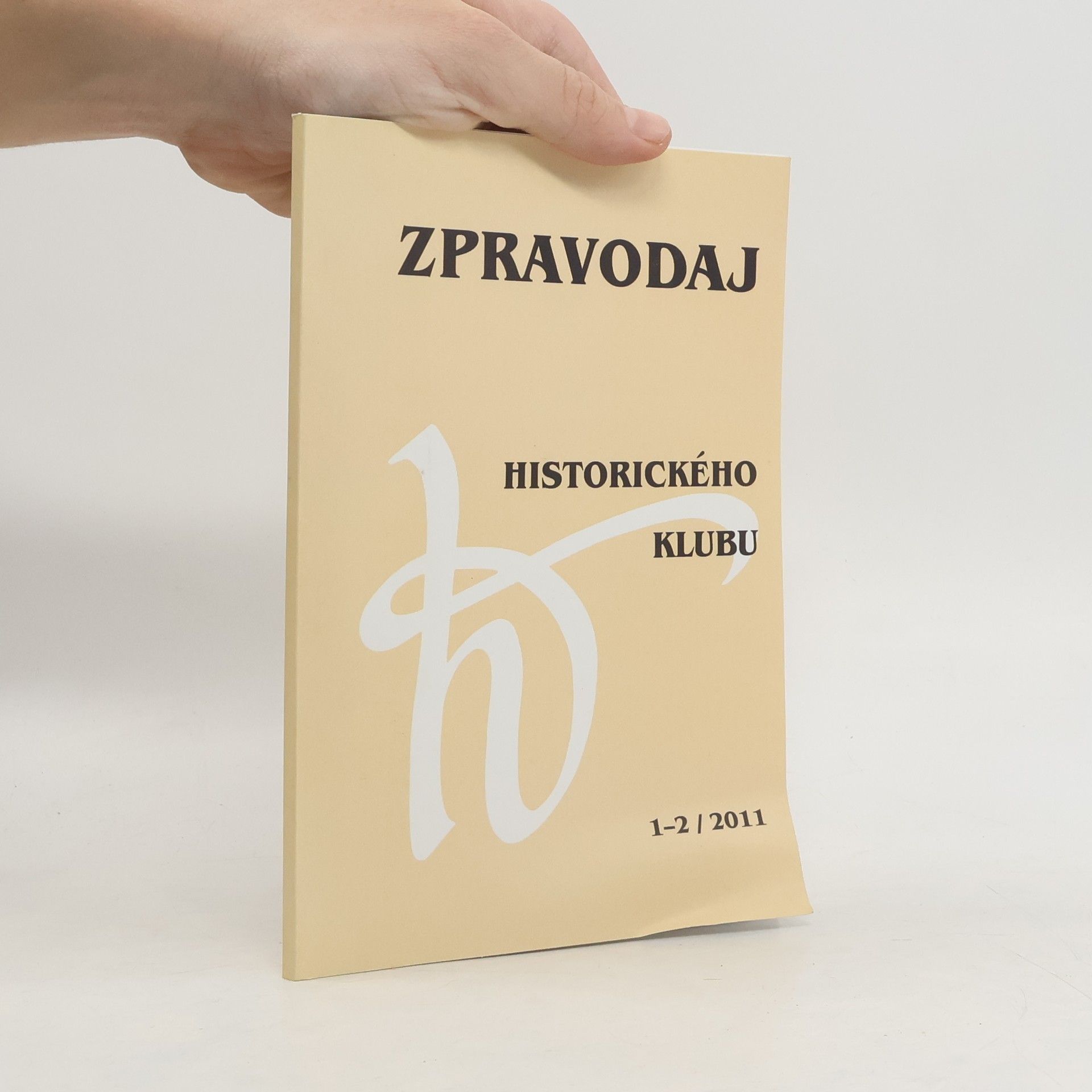 Collectif d'auteurs Zpravodaj historického klubu 1-2/2011