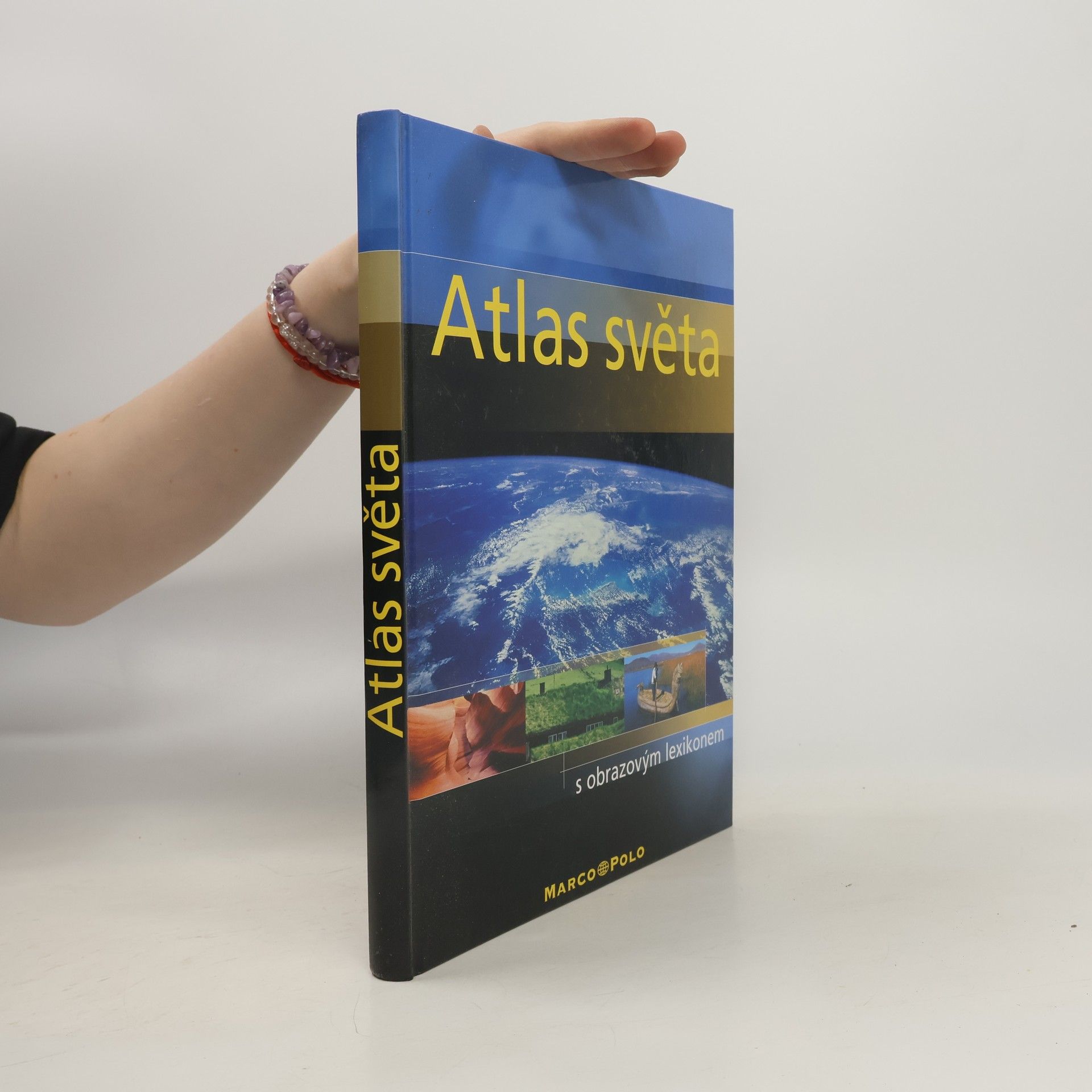 Autorenkollektiv Atlas světa s obrazovým lexikonem