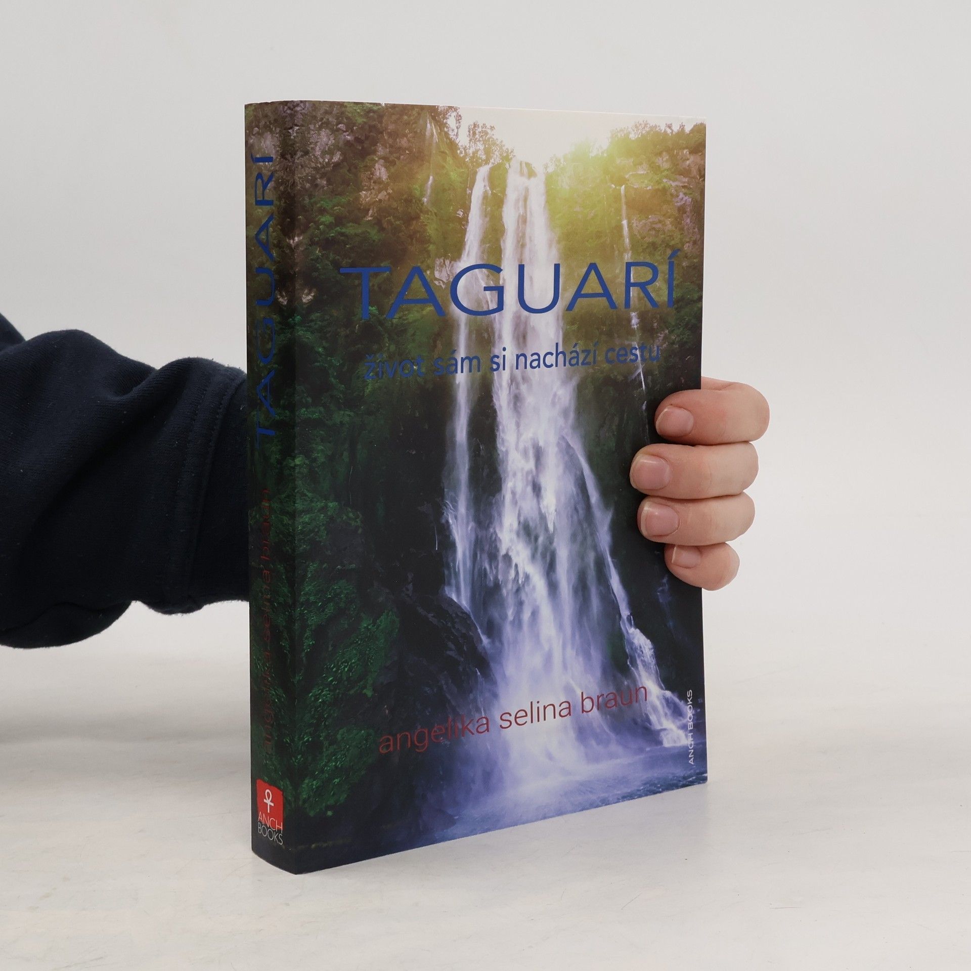 Angelika Selina Braun Taguarí. Život sám si nachází cestu