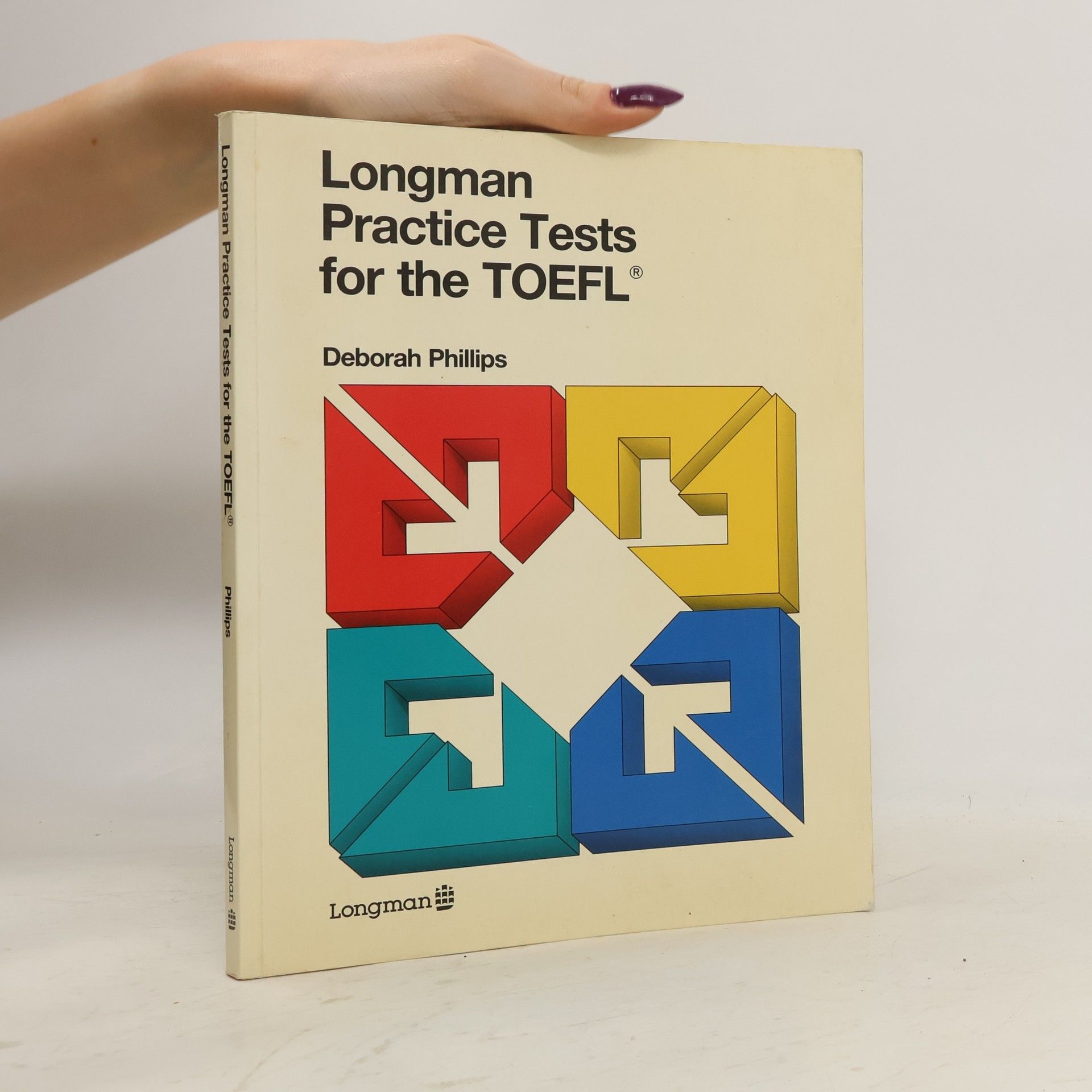 Deborah Phillips Longman practice tests for the TOEFL