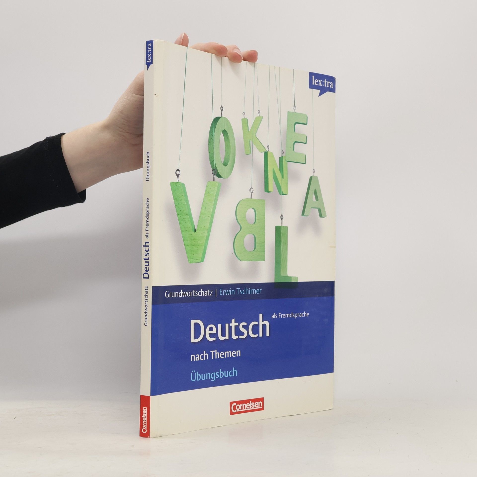 Erwin Tschirner Grundwortschatz Deutsch als Fremdsprache nach Themen : Übungsbuch