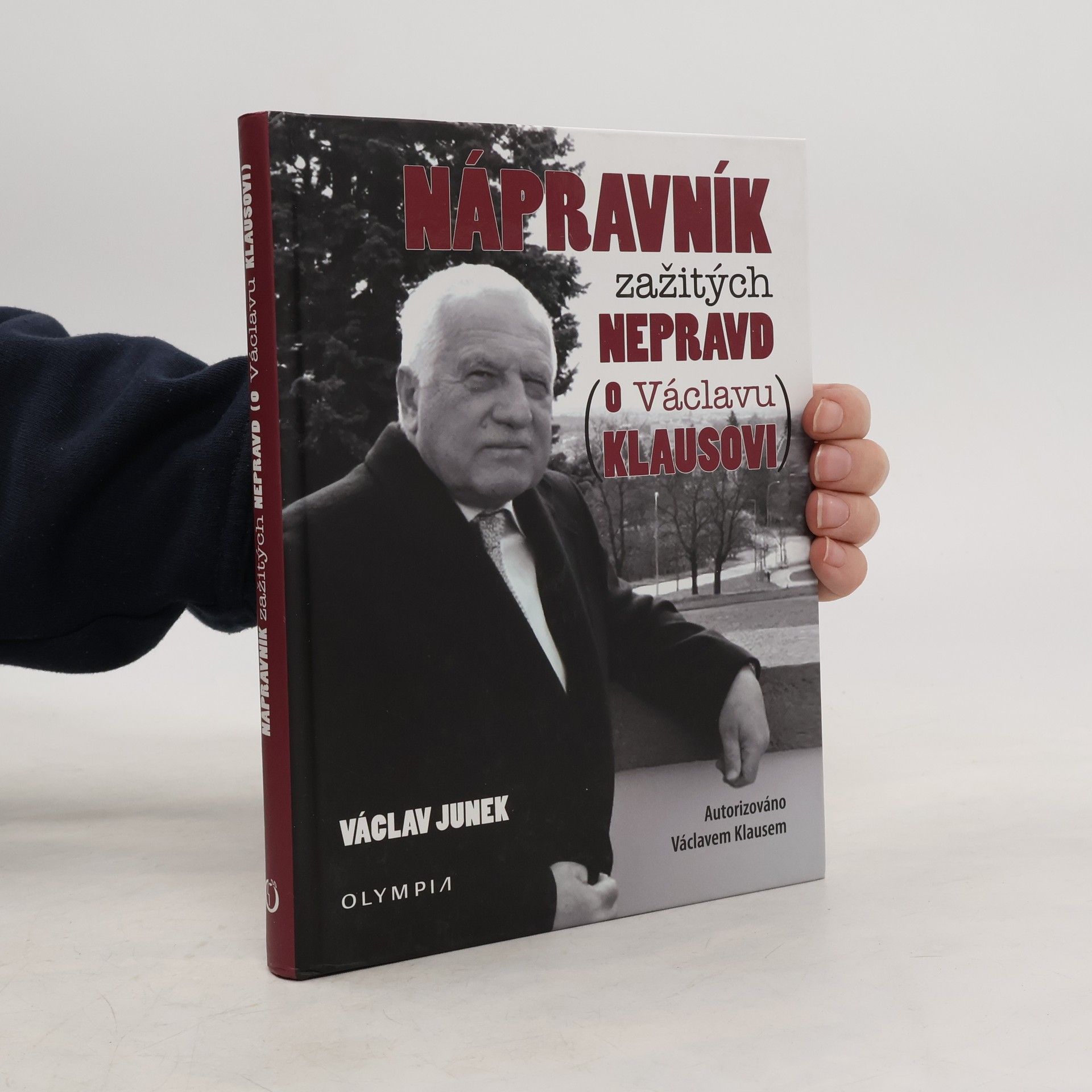 Václav Junek Nápravník zažitých nepravd (o Václavu Klausovi)