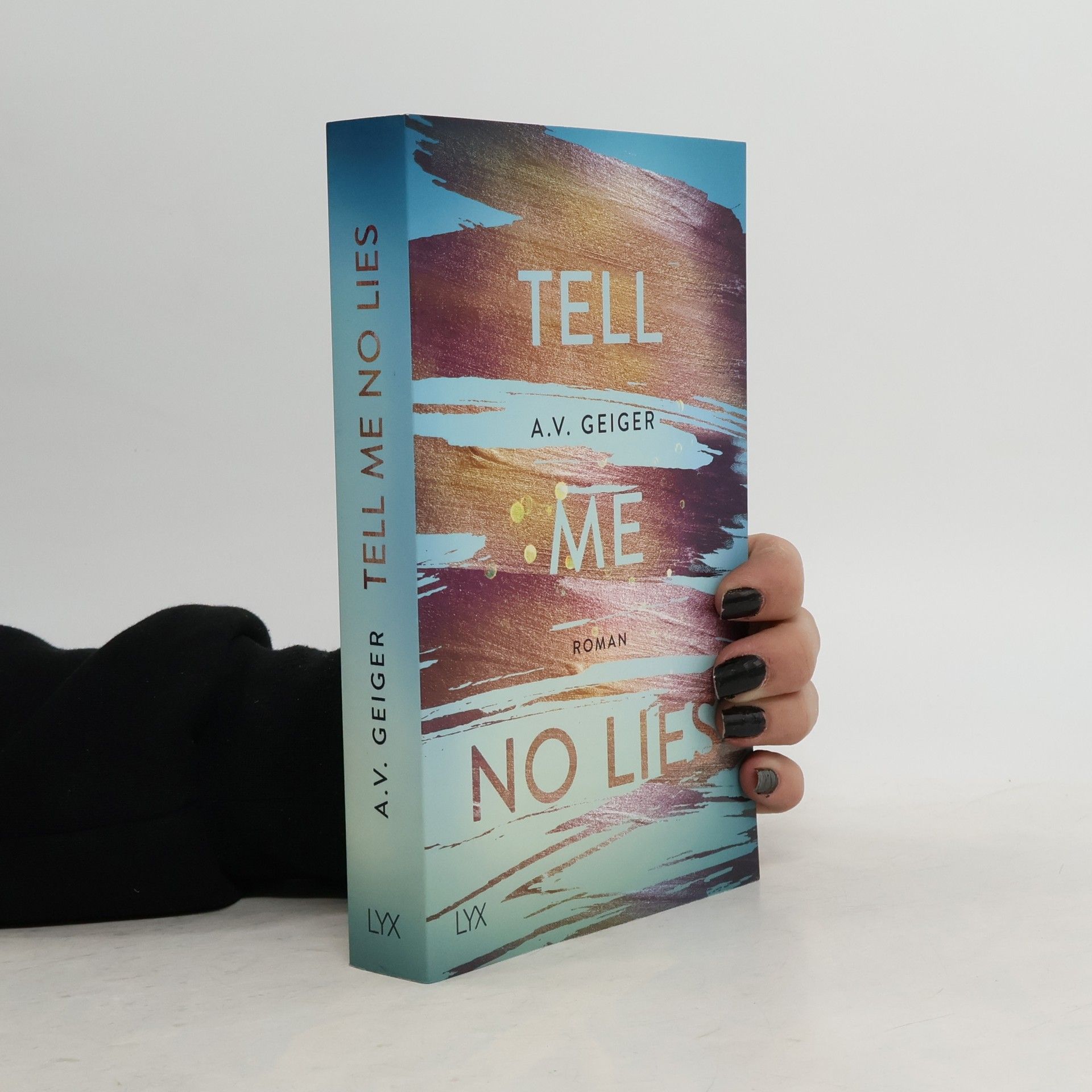 A.V. Geiger Tell me no lies