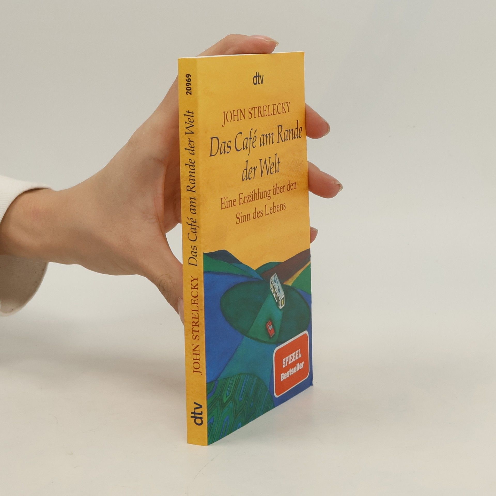 John P. Strelecky Das Café am Rande der Welt