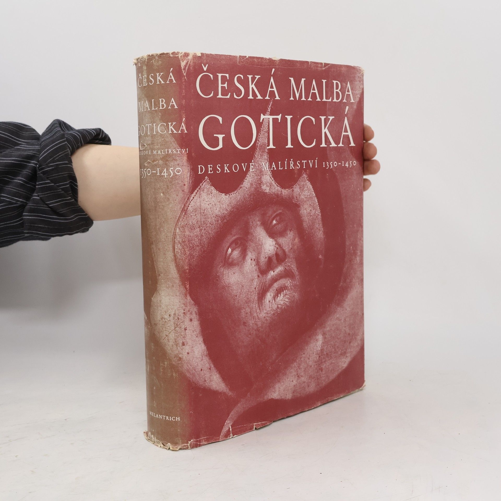 Antonín Matějček Česká malba gotická. Deskové malířství 1350-1450