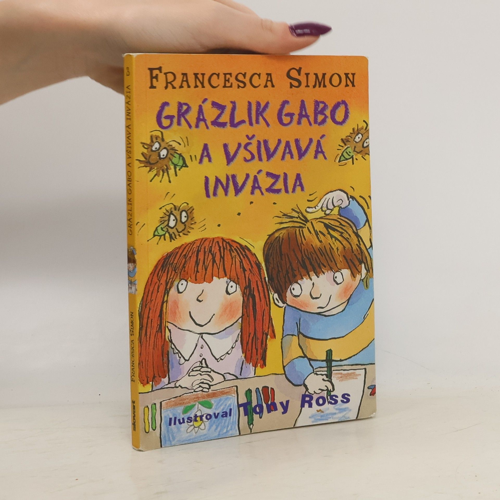 Francesca Simon Grázlik Gabo a všivavá invázia