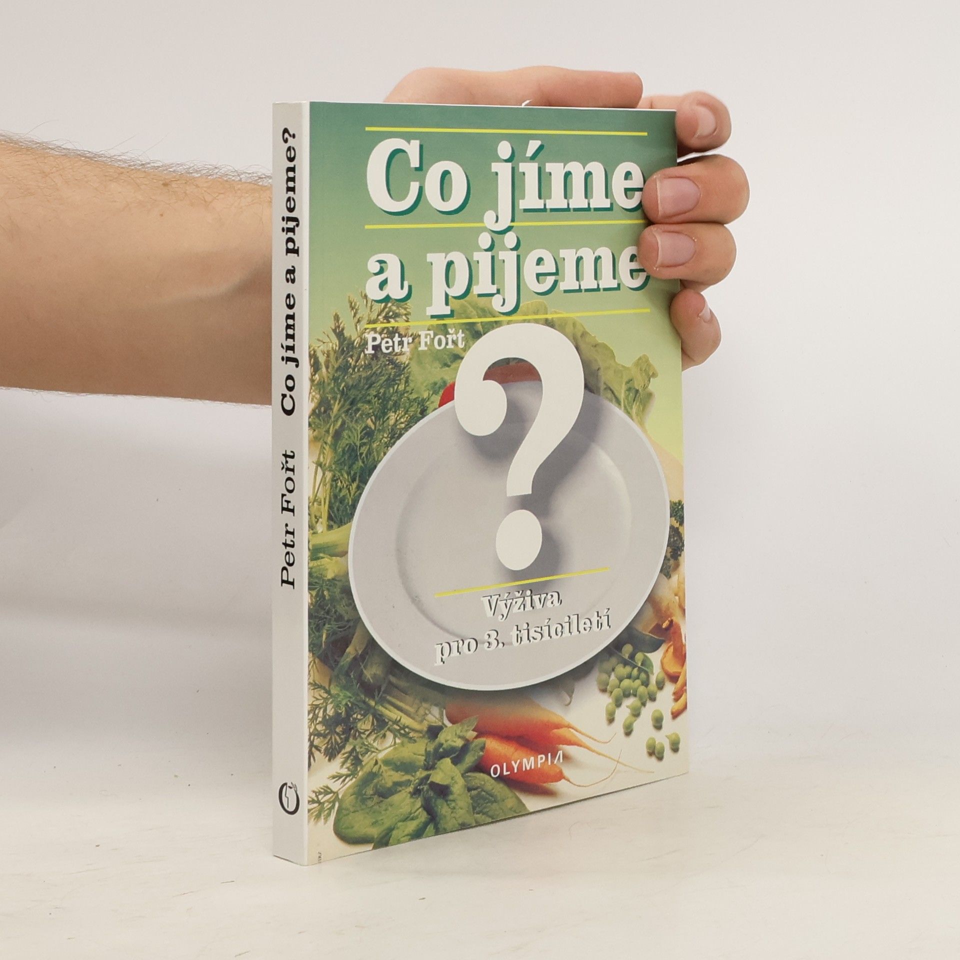 Co jíme a pijeme? Výživa pro 3. tisíciletí
