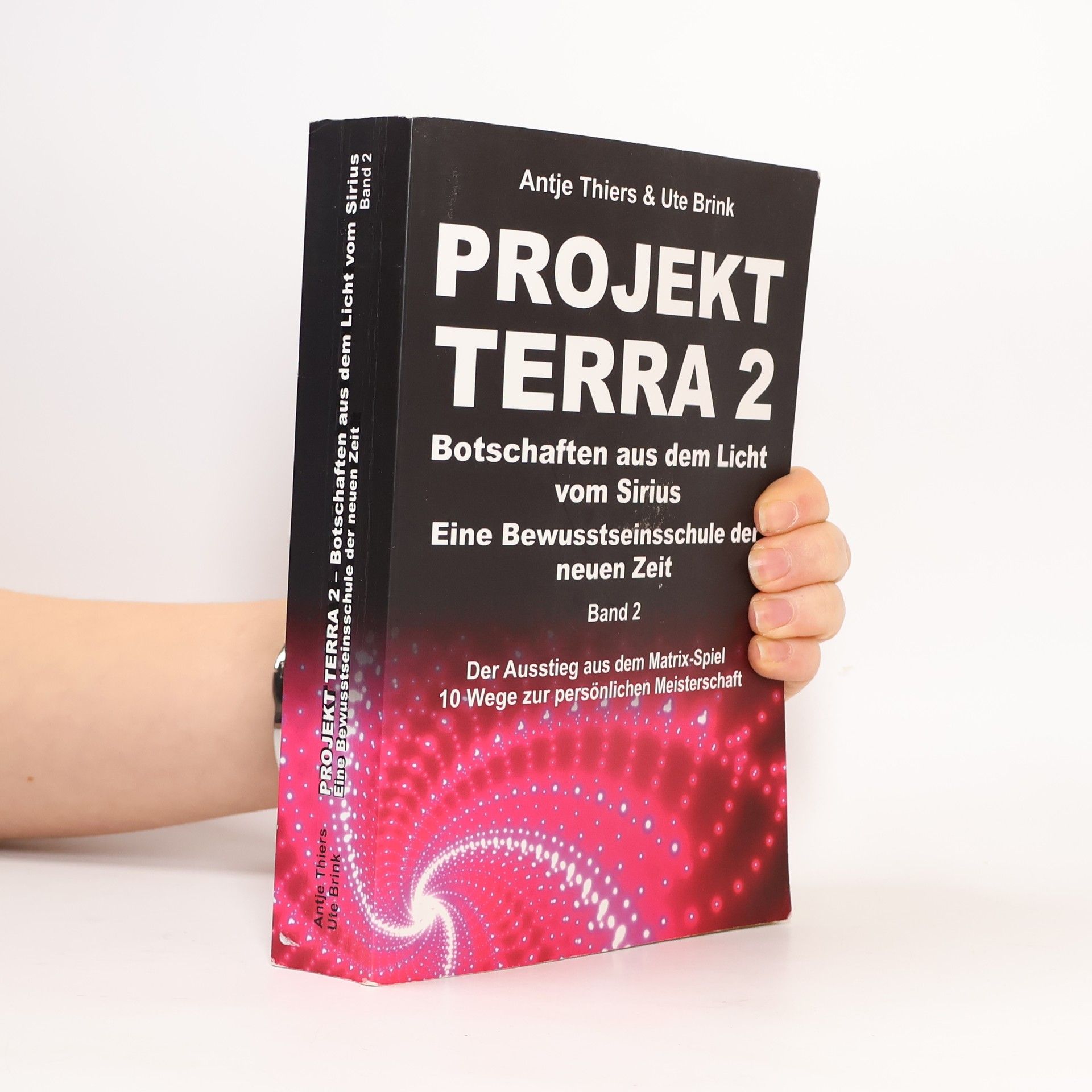 Ute Brink PROJEKT TERRA 2 - Botschaften aus dem Licht vom Sirius - Eine Bewusstseinsschule der neuen Zeit