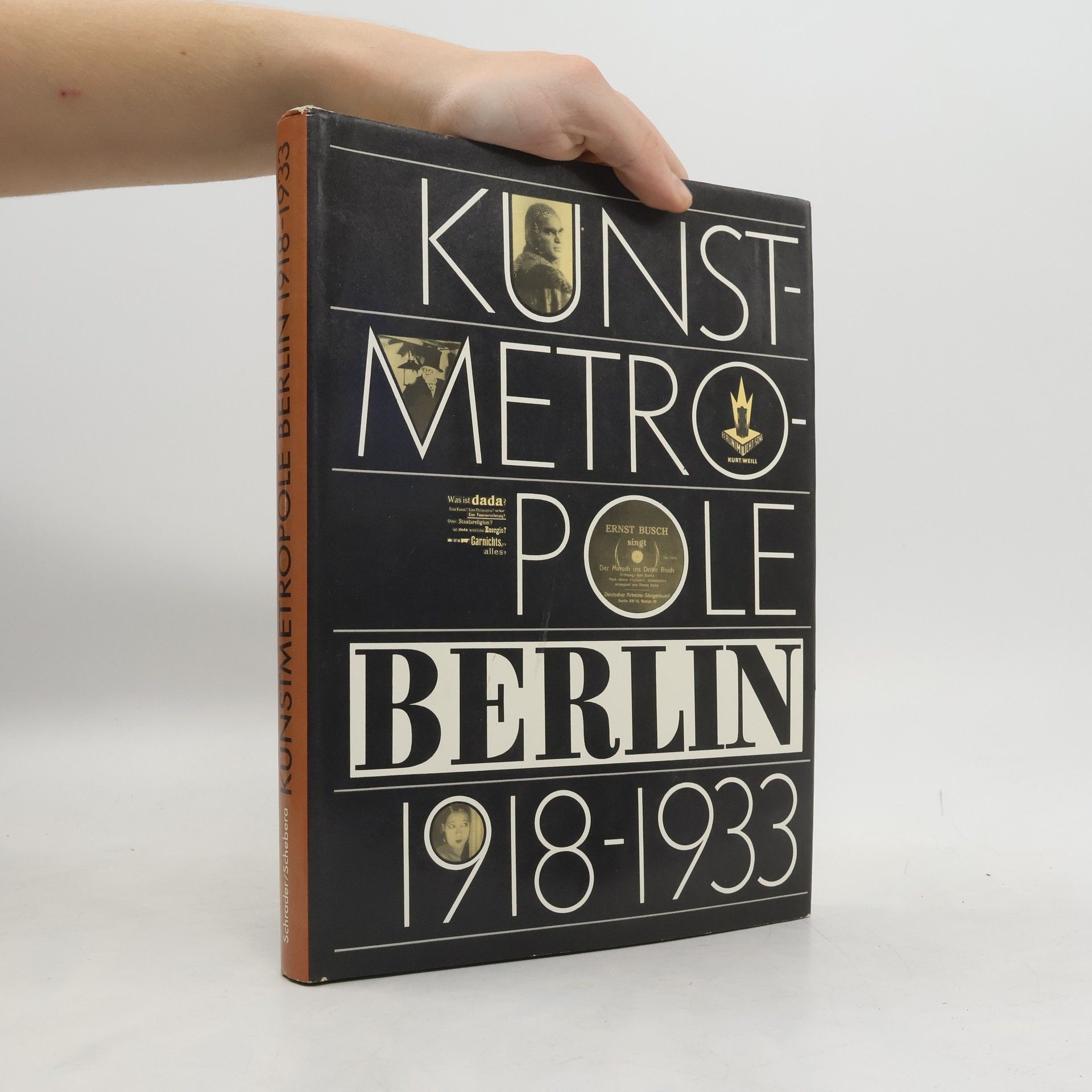 Bärbel Schrader Kunstmetropole Berlin 1918 - 1933