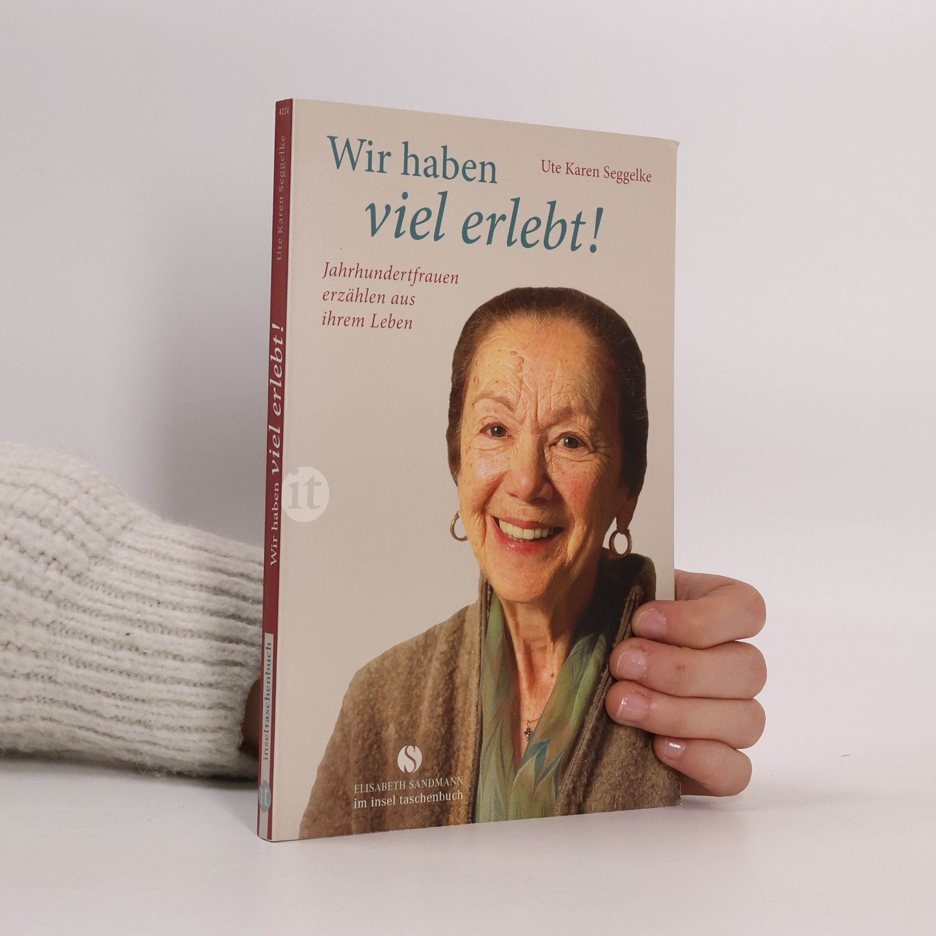 Ute Karen Seggelke Wir haben viel erlebt!