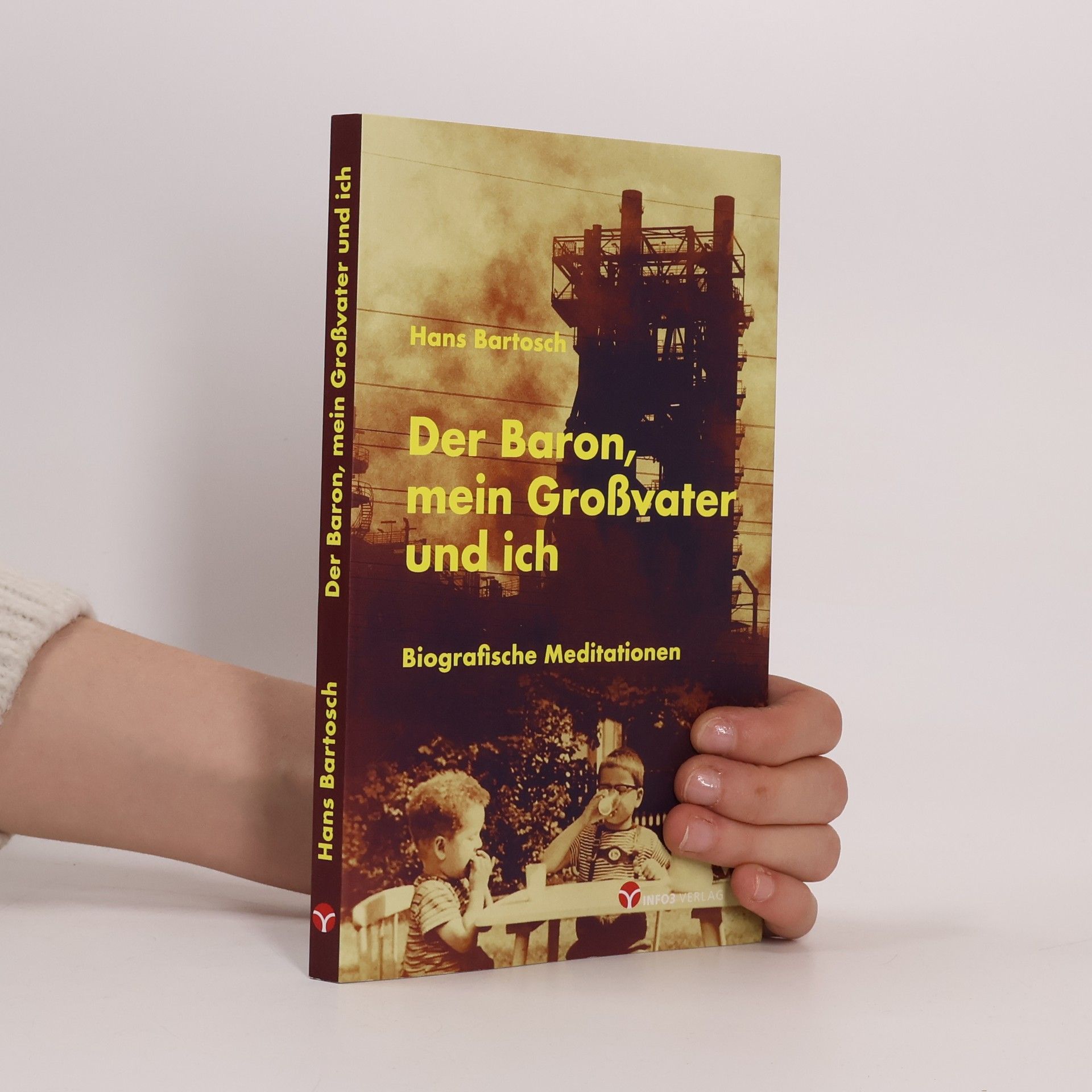 Hans Bartosch Der Baron, mein Großvater und ich